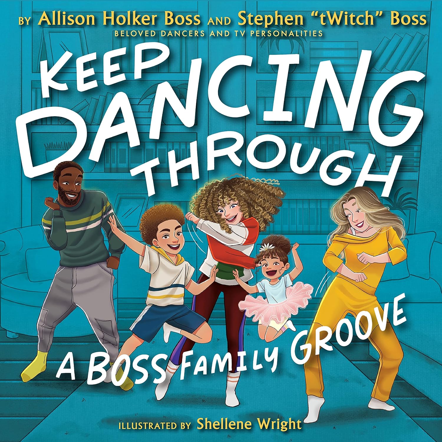 Keep Dancing Through A Boss Family Groove by Allison Holker Boss