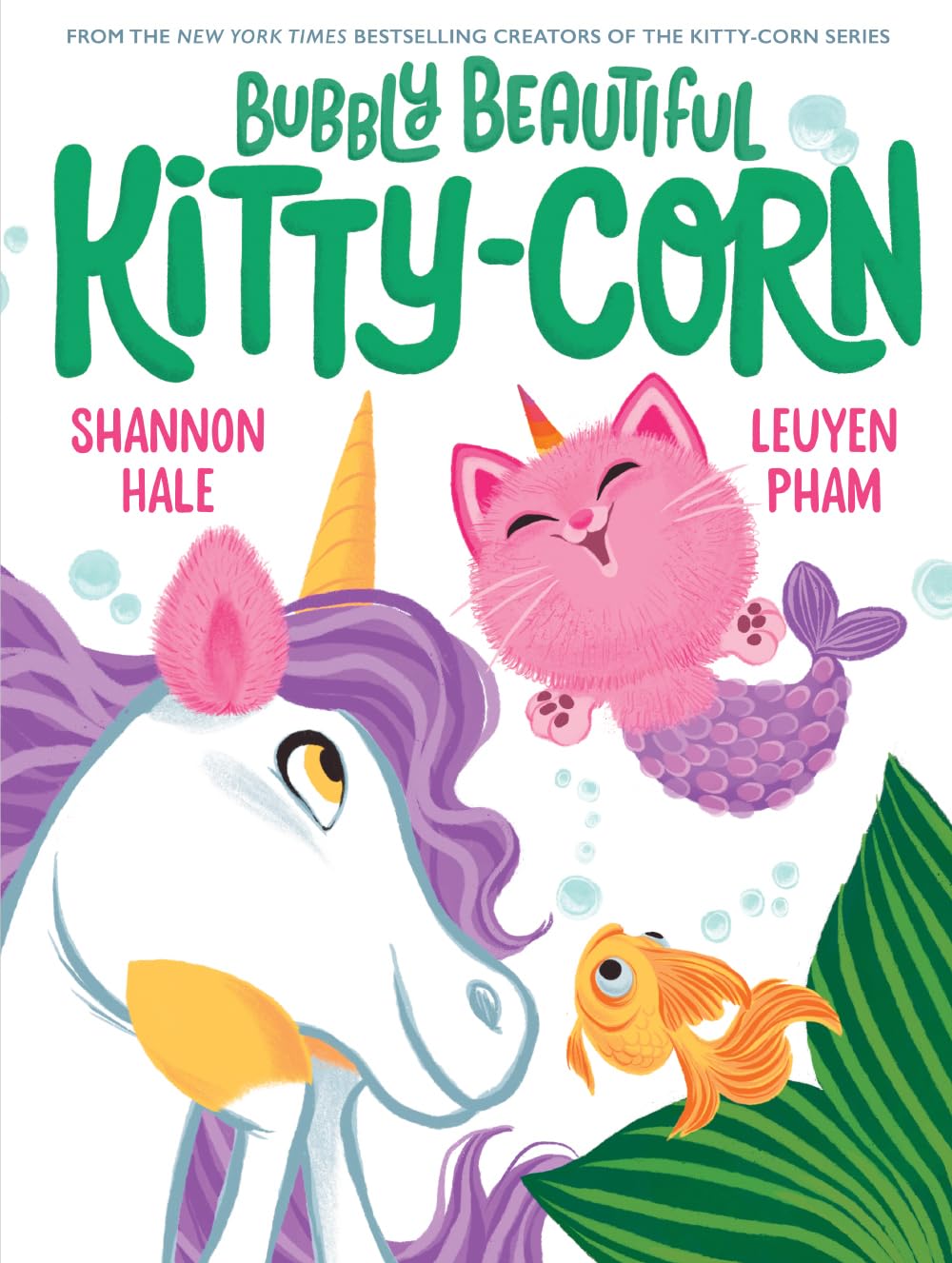 Bubbly Beautiful Kitty-Corn by Shannon Hale