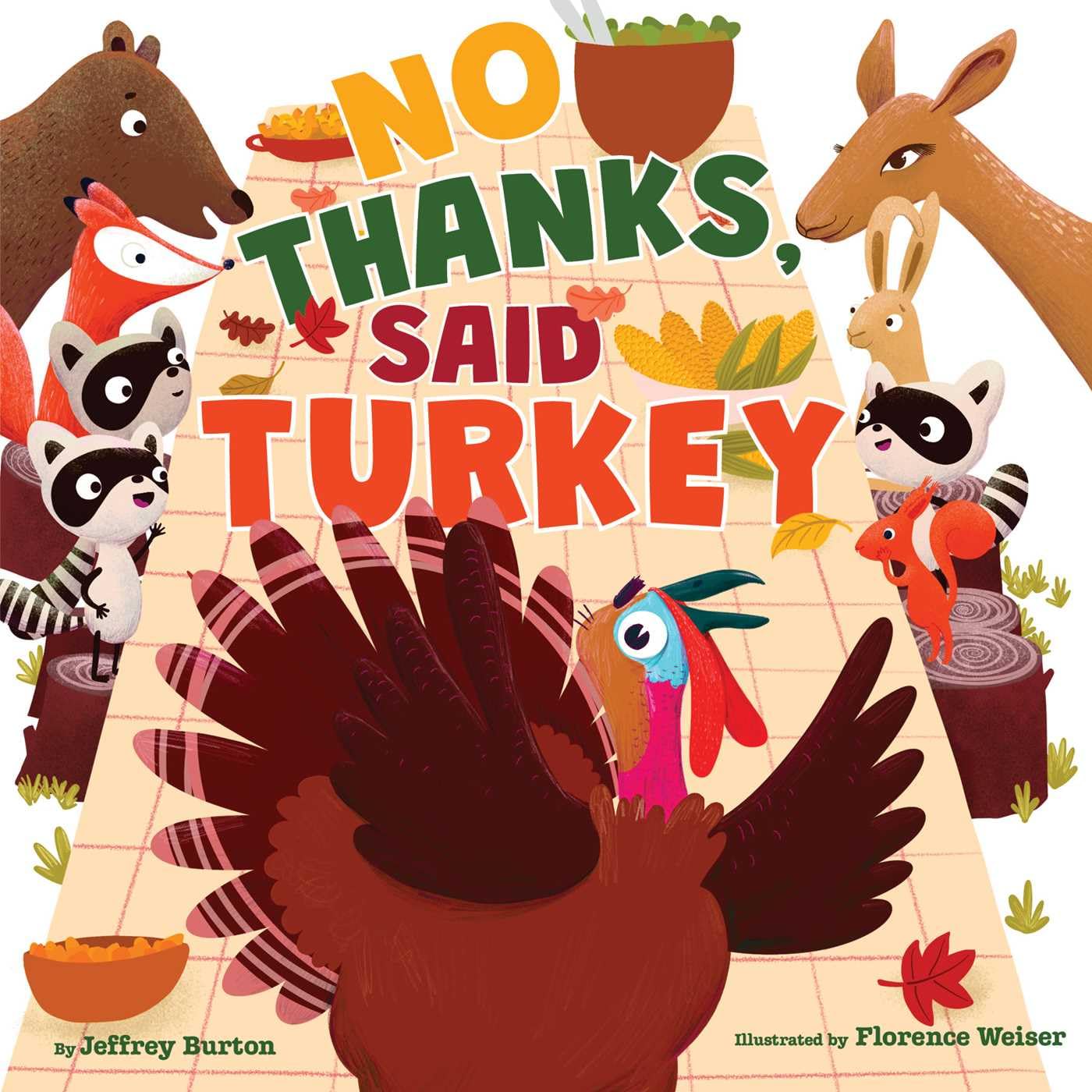 No Thanks, Said Turkey By Jeffrey Burton