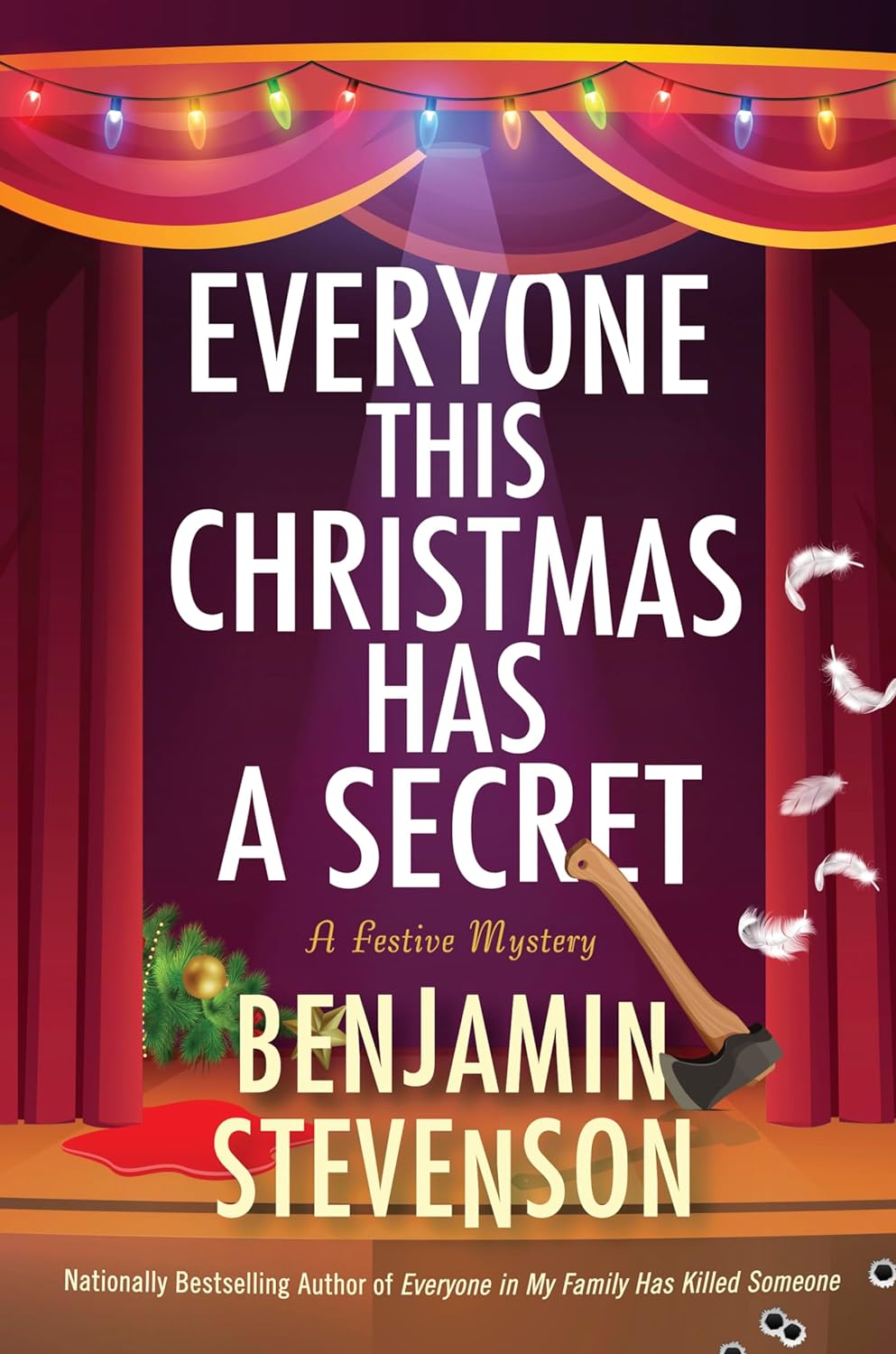 Everyone This Christmas Has a Secret: A Festive Mystery by Benjamin Stevenson