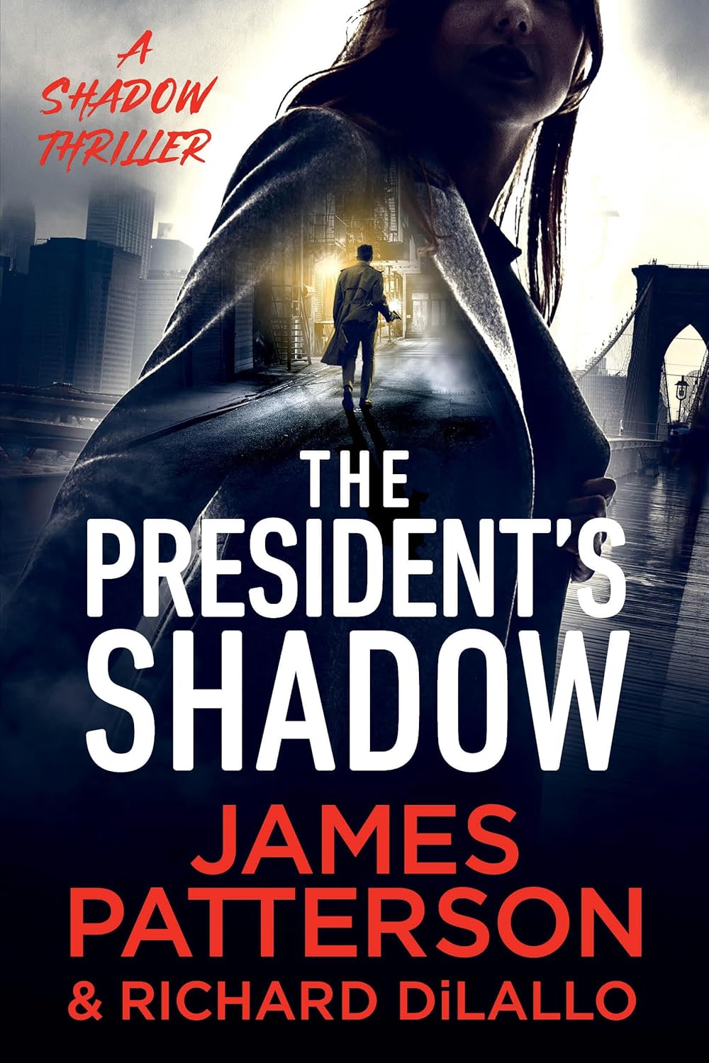 The Presidents Shadow By James Patterson & Richard DiLallo
