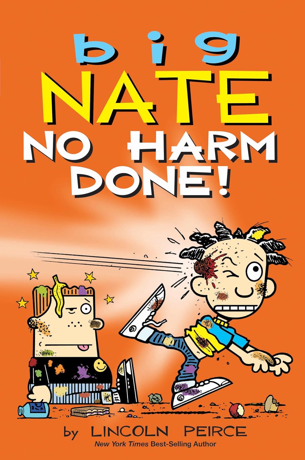 Big Nate: No Harm Done! By Lincoln Peirce