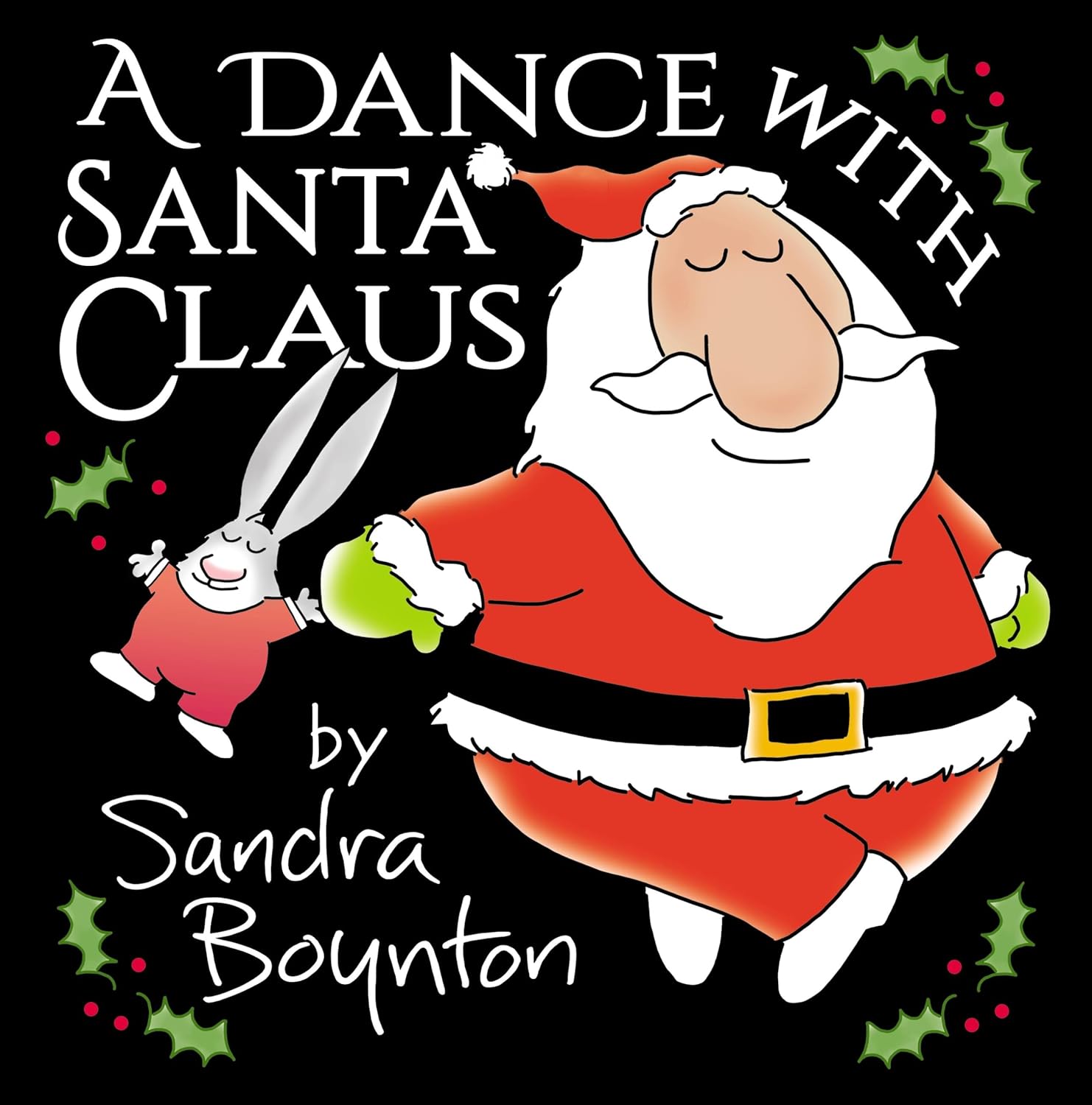 A Dance with Santa Claus By Sandra Boynton