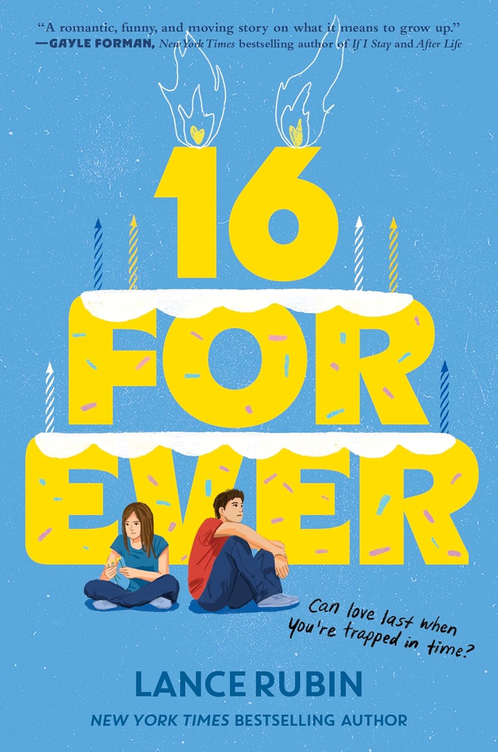16 Forever By Lance Rubin