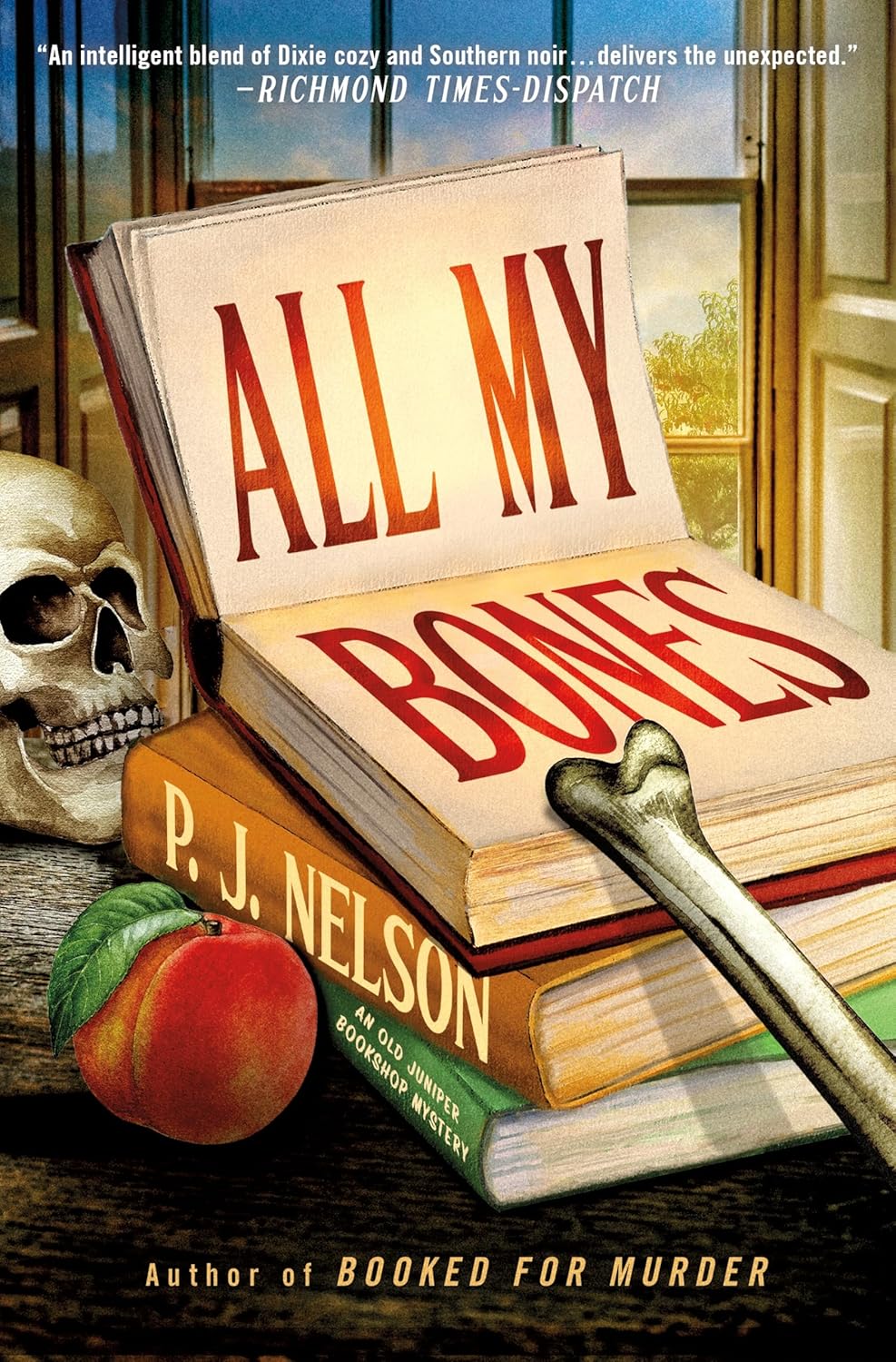 All My Bones By P. J. Nelson
