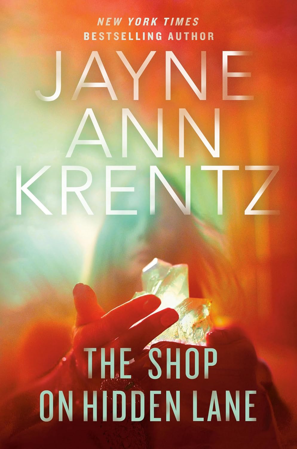 The Shop on Hidden Lane By Jayne Ann Krentz