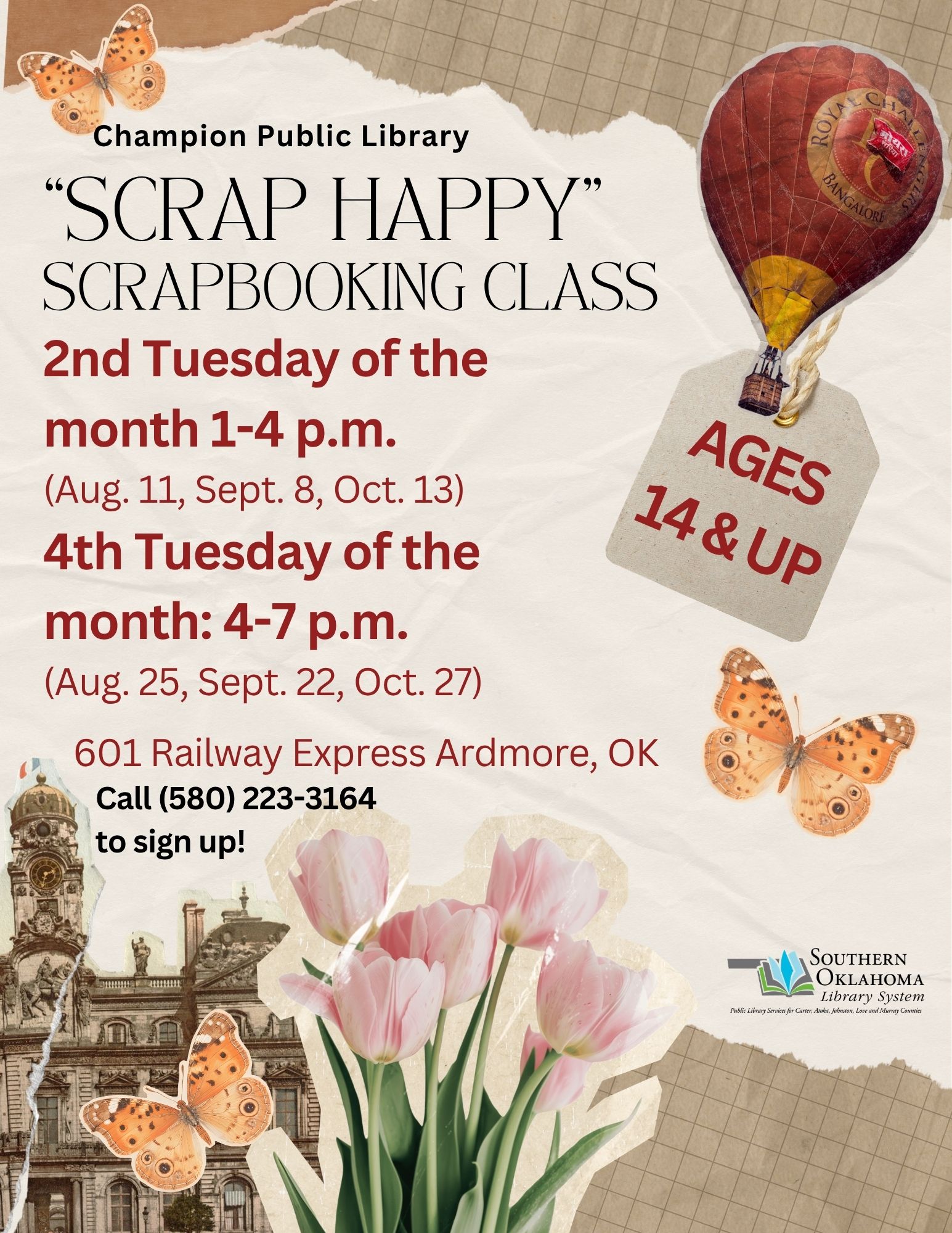 Flyer for the 'Scrap Happy' Scrapbooking Class at Champion Public Library, ages 14 and up. Meets 2nd Tuesdays 1-4 PM (Aug. 11, Sept. 8, Oct. 13) and 4th Tuesdays 4-7 PM (Aug. 25, Sept. 22, Oct. 27). Address: 601 Railway Express, Ardmore, OK, (580) 223-3164. Vintage collage style with butterflies, tulips, a hot air balloon, and an old European building.