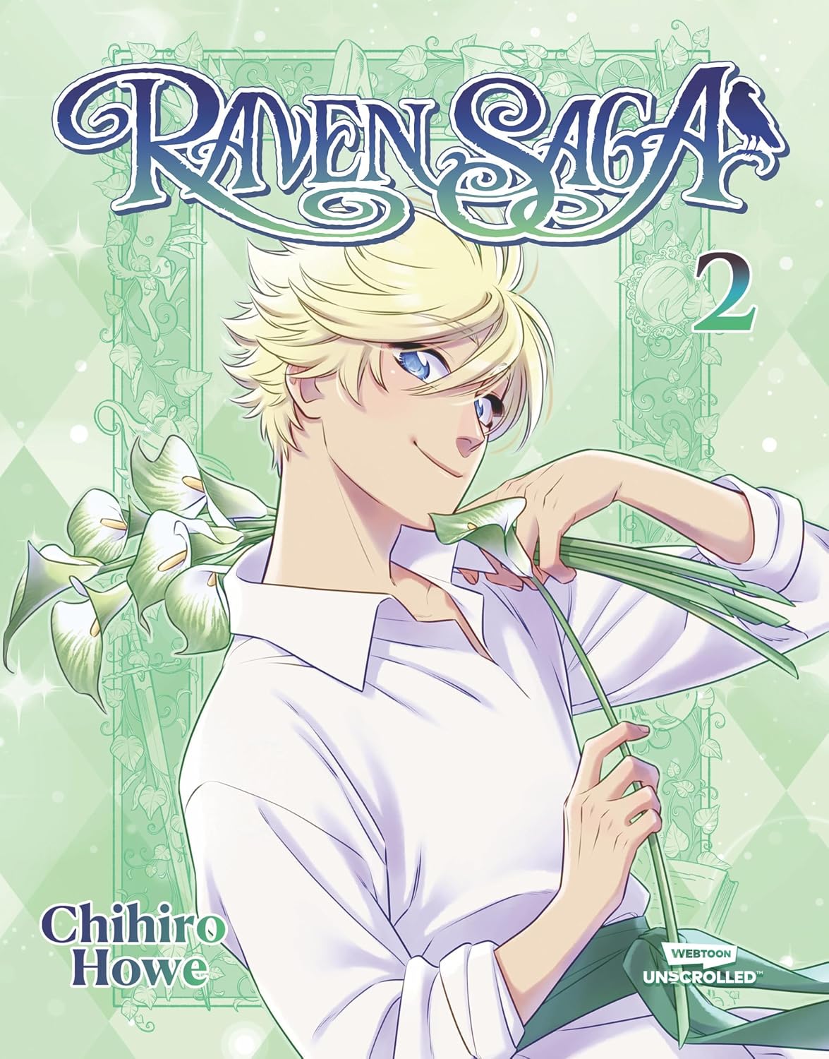 Illustrated cover of "Raven Saga, Volume 2" by Chihiro Howe. A blond, blue-eyed young man in a white shirt holds calla lilies over his shoulder against a decorative pale green background.