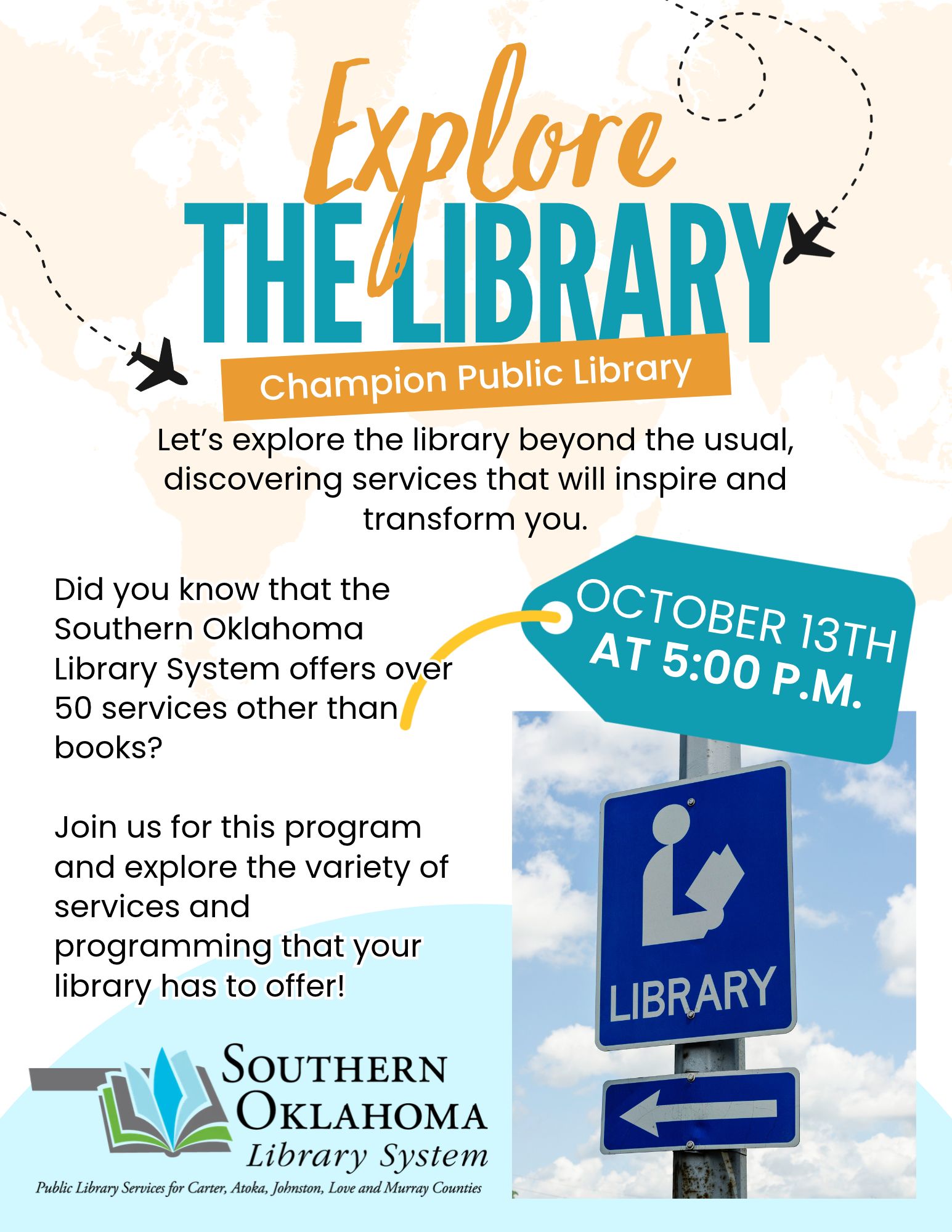 Flyer with a blue library road sign and airplane flight paths. Champion Public Library, October 13 at 5 PM. Discover over 50 library services beyond books.