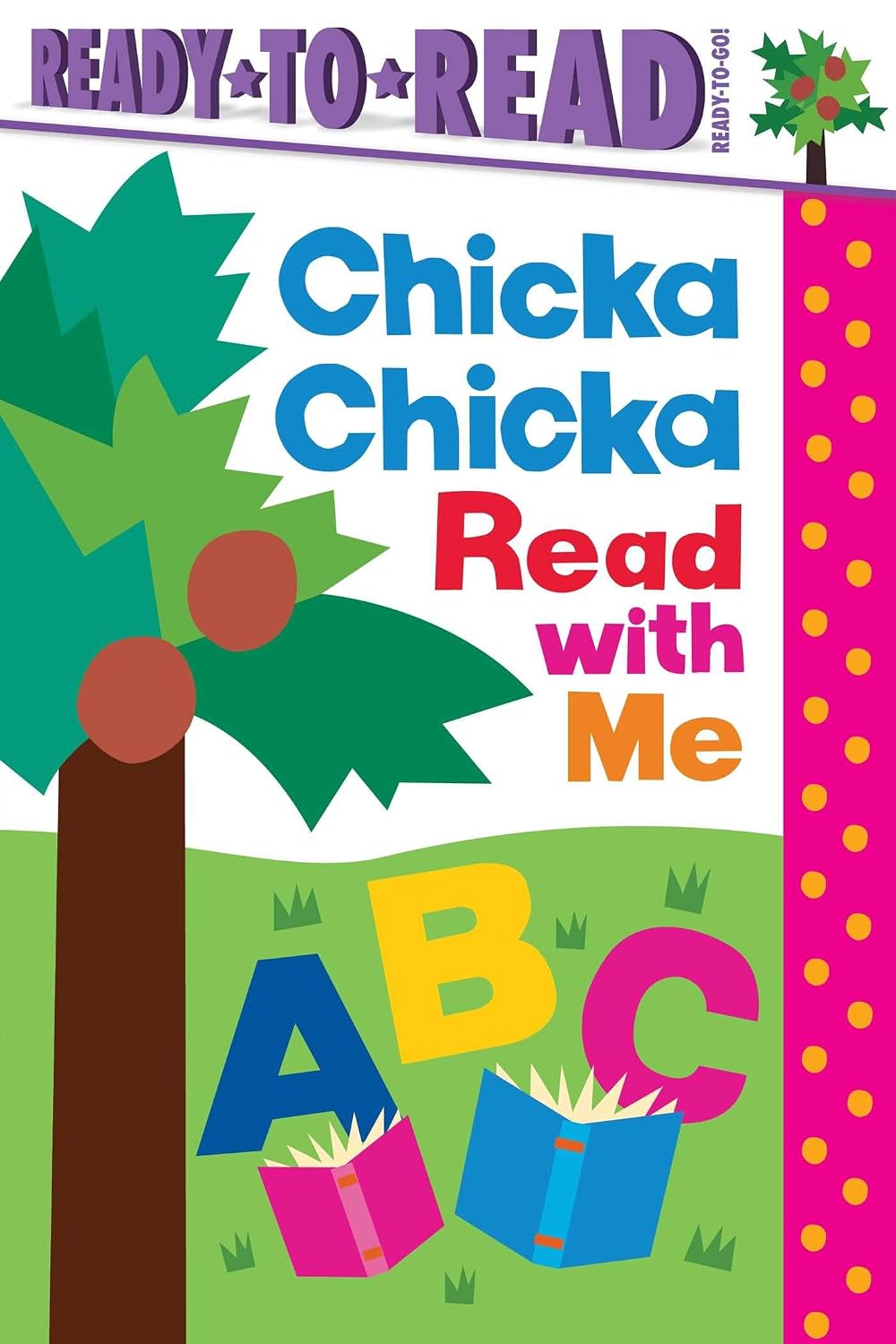 Book cover for "Chicka Chicka Read with Me," a Ready-to-Read title, showing a colorful illustrated palm tree with large letters A, B, C and two open books on green grass.