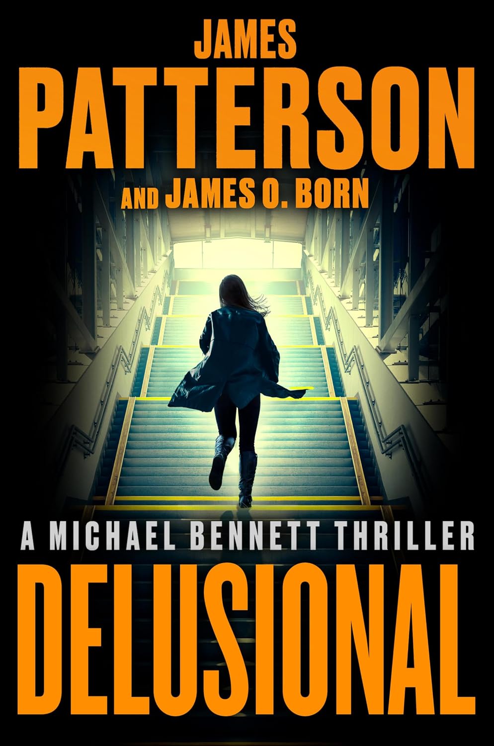Book cover for "Delusional" by James Patterson and James O. Born, showing a woman running up a brightly lit staircase, silhouetted in dark blue.
