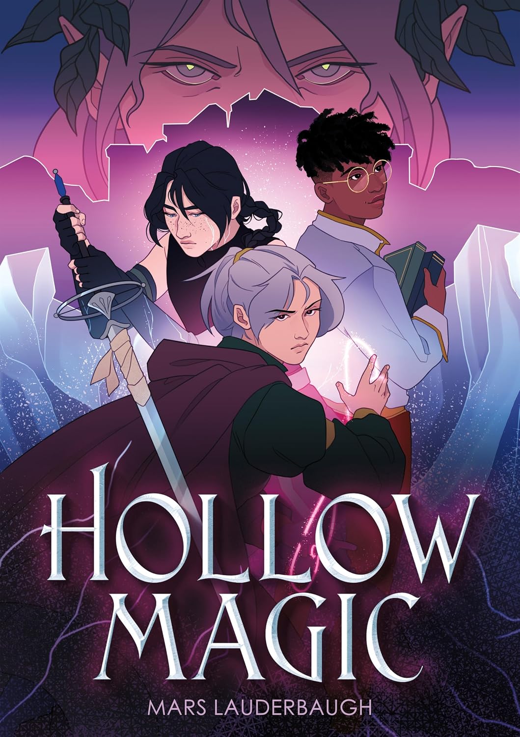 Book cover for "Hollow Magic" by Mars Lauderbaugh, showing three young illustrated characters — one holding a sword, one casting glowing magic, and one holding a book — with shadowy eyes looming above in pink and purple tones.