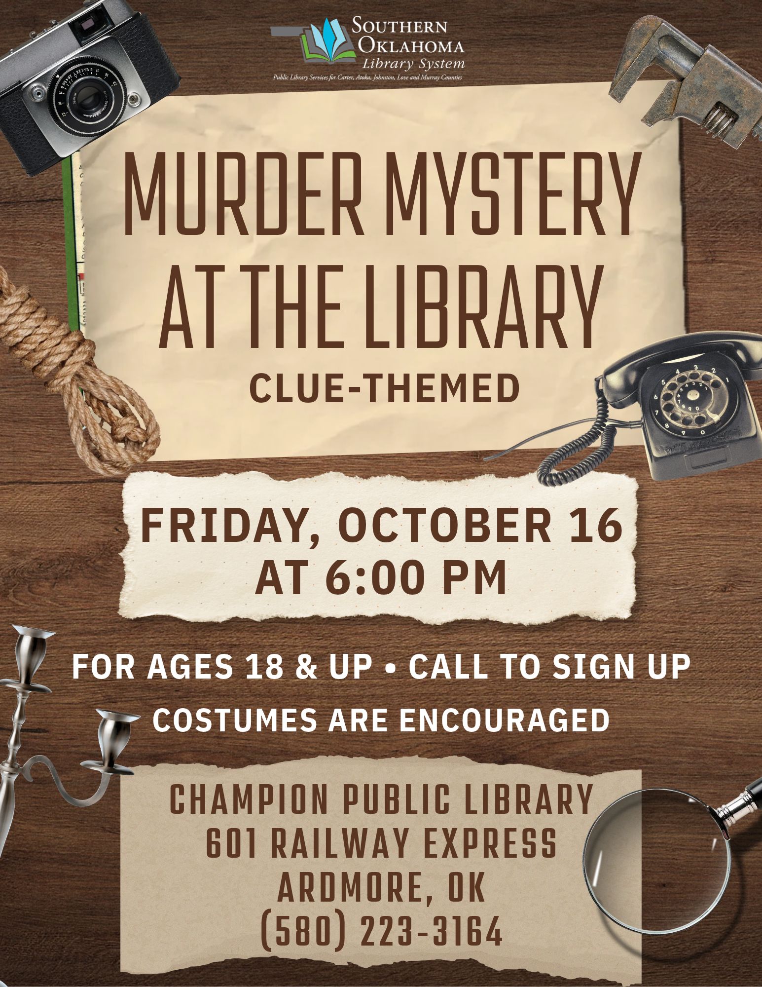 Flyer with vintage detective props on a wooden table. Clue-themed Murder Mystery at Champion Public Library, Friday, October 16, 6 PM. Ages 18+. Call (580) 223-3164 to sign up.