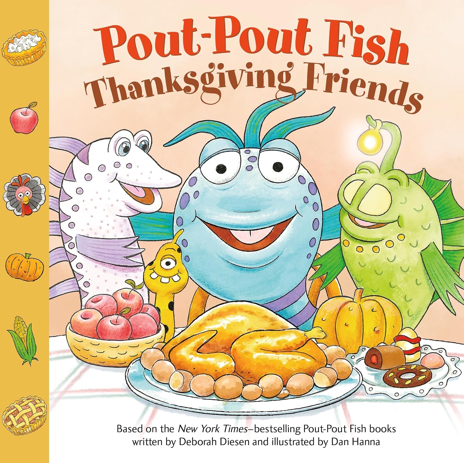 Book cover for "Pout-Pout Fish: Thanksgiving Friends" by Deborah Diesen, showing three smiling cartoon sea creatures gathered around a Thanksgiving feast with turkey, apples, and pumpkins.