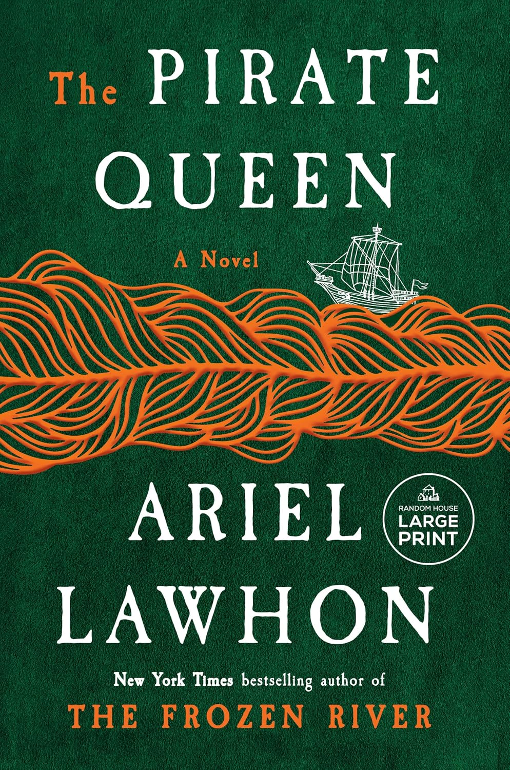 Book cover for "The Pirate Queen" by Ariel Lawhon, showing a stylized orange wave pattern with a small sailing ship illustration on a dark green background.