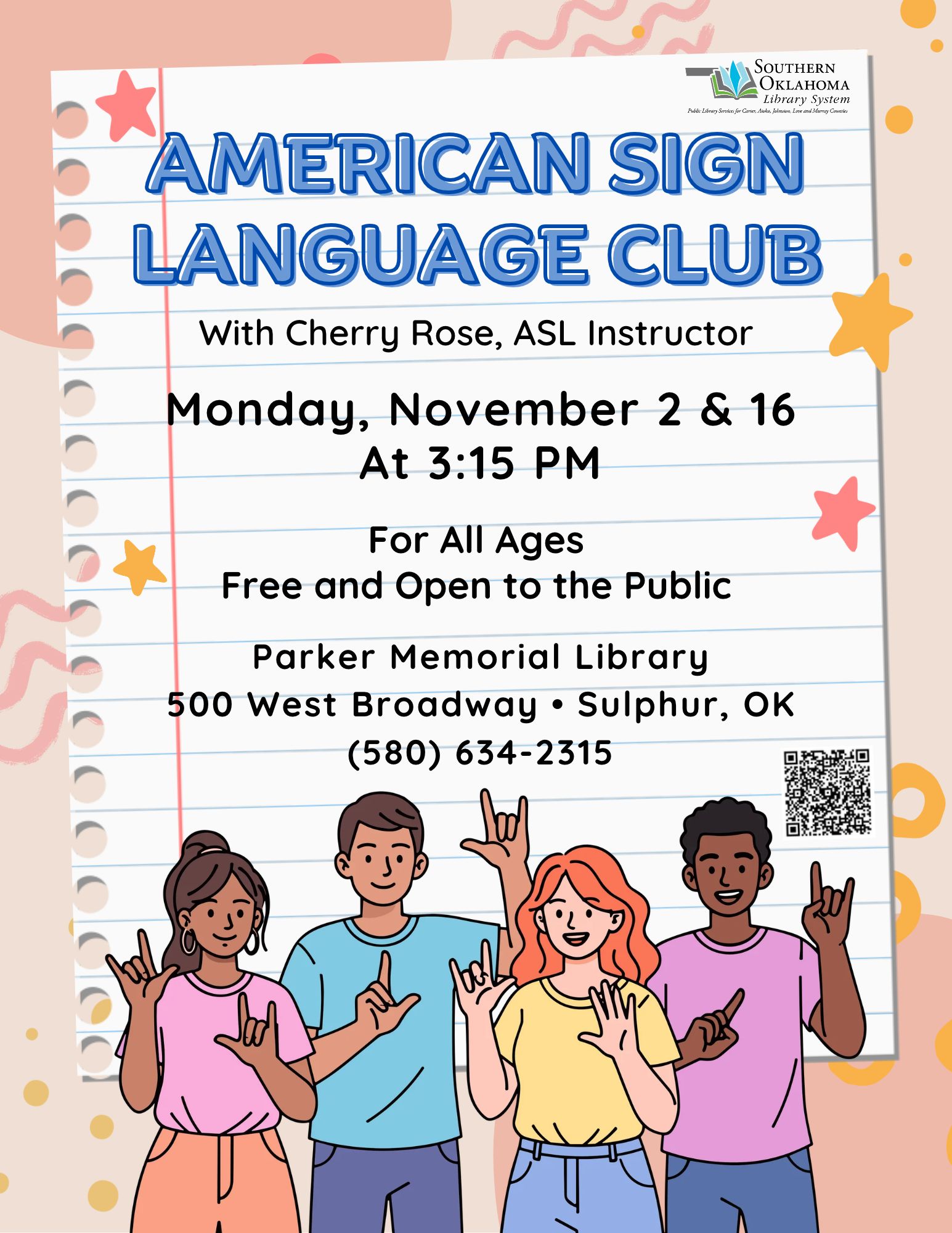 Flyer for the American Sign Language Club with ASL instructor Cherry Rose, held Monday, November 2 and 16 at 3:15 PM at Parker Memorial Library, 500 West Broadway, Sulphur, OK, phone (580) 634-2315. For all ages, free and open to the public.