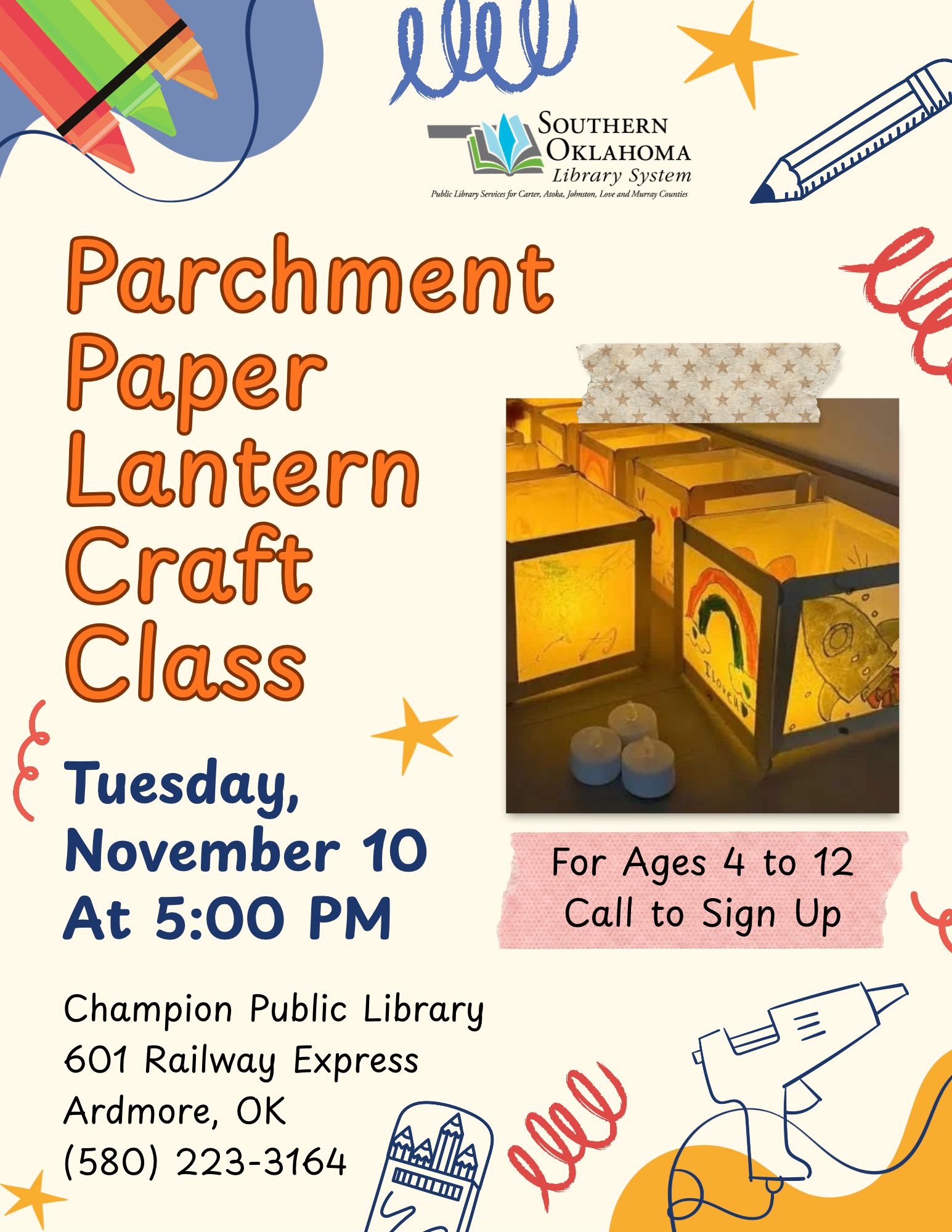 Champion Public Library Parchment Paper Lantern Craft Class flyer, showing glowing paper lanterns decorated with children’s drawings. Tuesday, November 10, 5:00 PM. Ages 4 to 12. Call (580) 223-3164 to sign up. 601 Railway Express, Ardmore.
