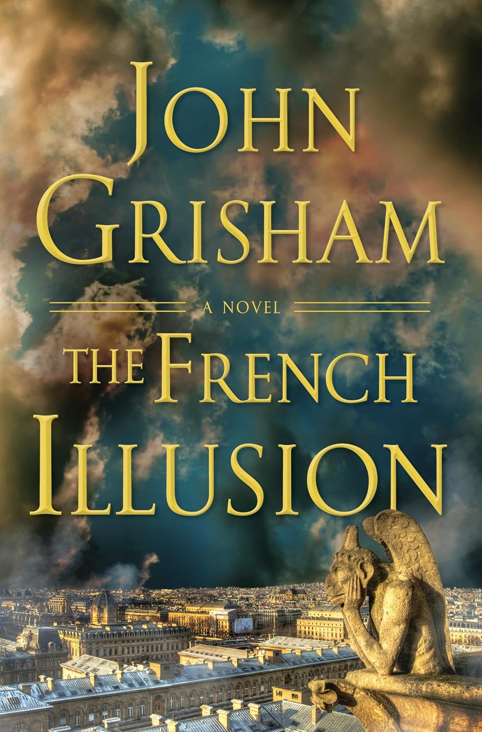 Cover of The French Illusion by John Grisham: a stone gargoyle overlooking Paris under a stormy sky.
