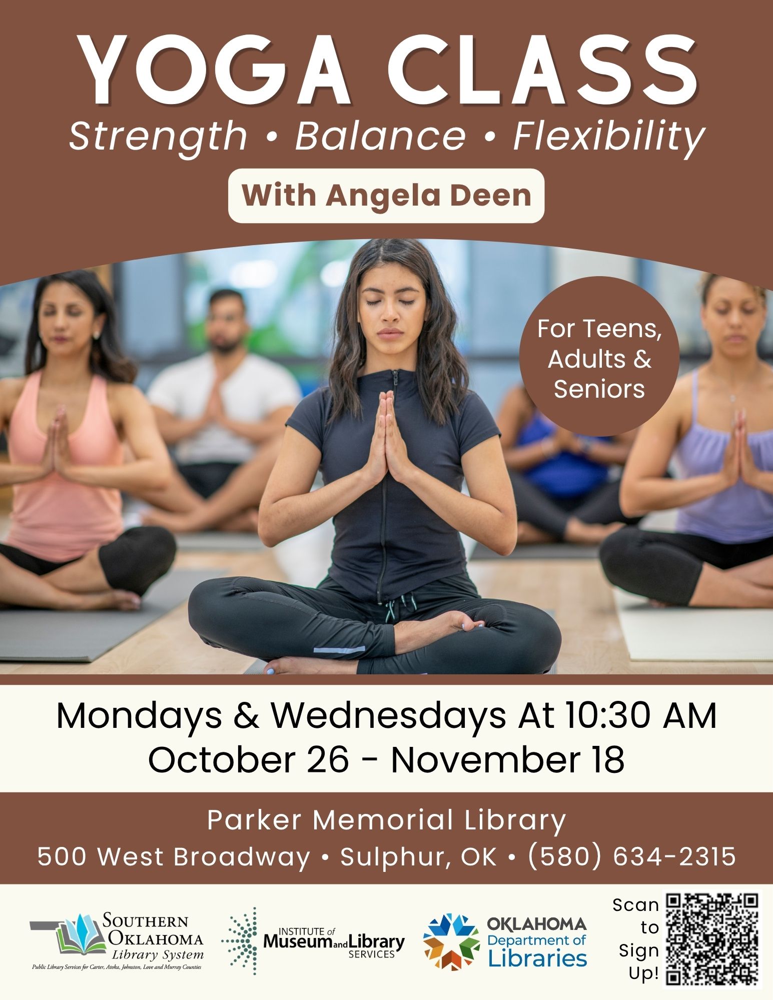 Flyer for a yoga class with Angela Deen, for teens, adults, and seniors, shown over a photo of people sitting cross-legged with hands at their chests. Mondays and Wednesdays at 10:30 AM, October 26–November 18, at Parker Memorial Library, 500 West Broadway, Sulphur, OK. Phone: (580) 634-2315. A QR code is provided to sign up.