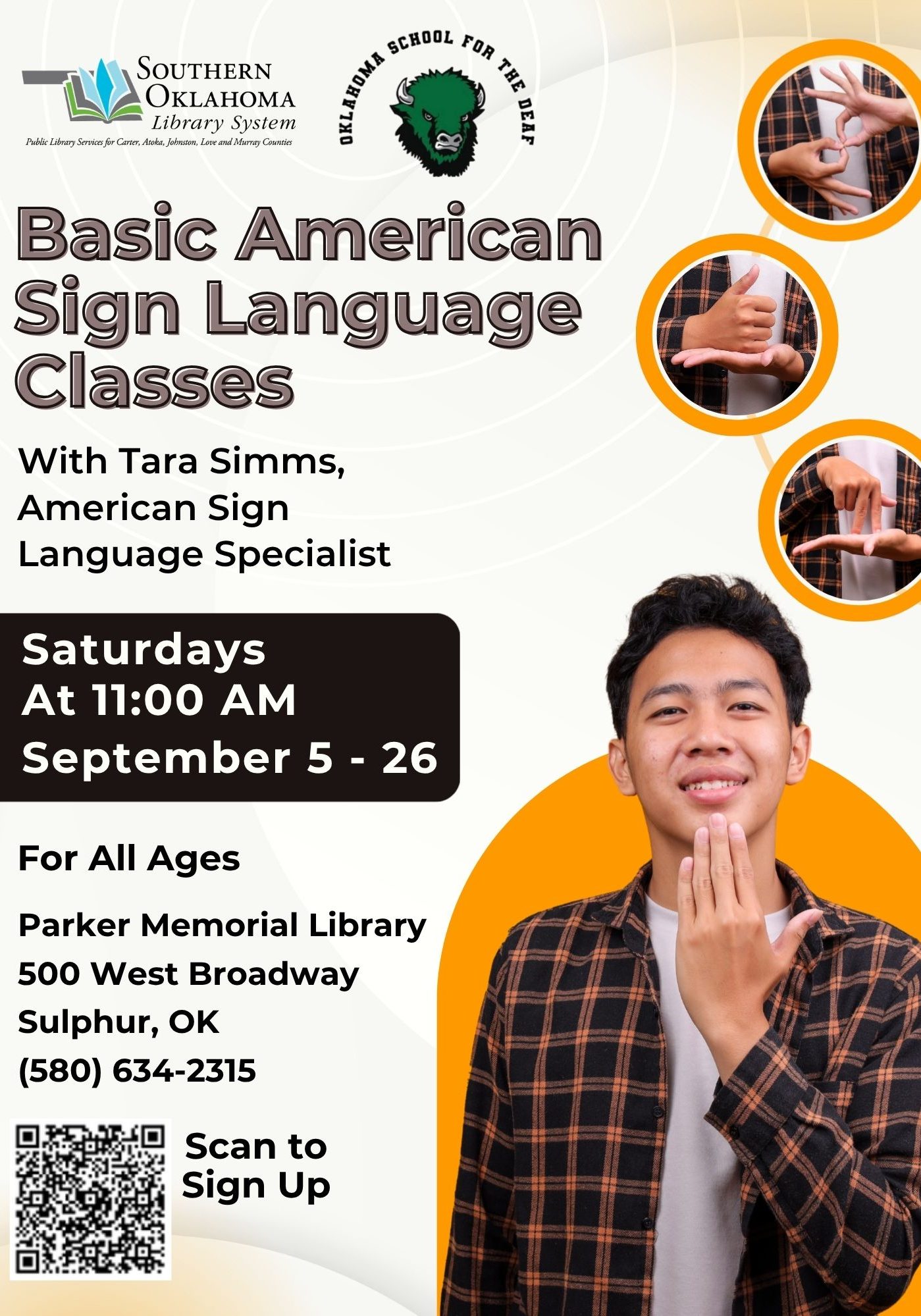 Flyer for Basic American Sign Language Classes with Tara Simms. Saturdays 11 AM, Sept 5–26, at Parker Memorial Library, 500 W Broadway, Sulphur, OK. All ages welcome. Call (580) 634-2315 or scan QR code to sign up.