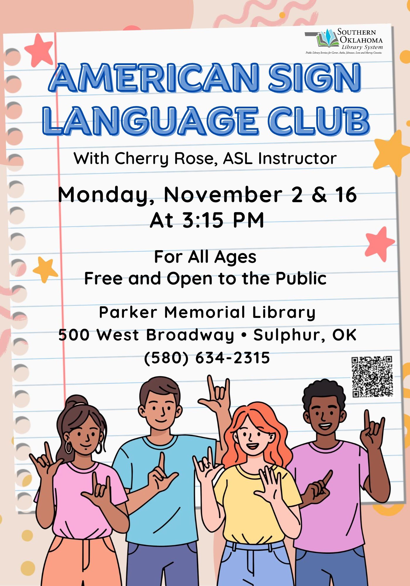 Flyer for the American Sign Language Club with ASL instructor Cherry Rose, held Monday, November 2 and 16 at 3:15 PM at Parker Memorial Library, 500 West Broadway, Sulphur, OK, phone (580) 634-2315. For all ages, free and open to the public.