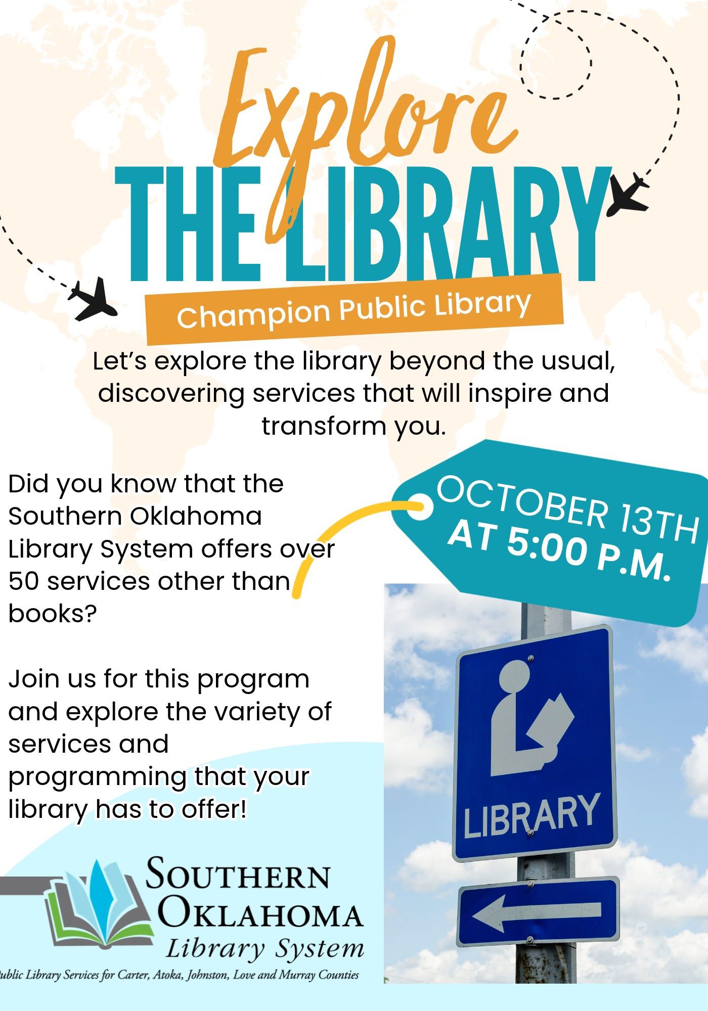 Flyer with a blue library road sign and airplane flight paths. Champion Public Library, October 13 at 5 PM. Discover over 50 library services beyond books.