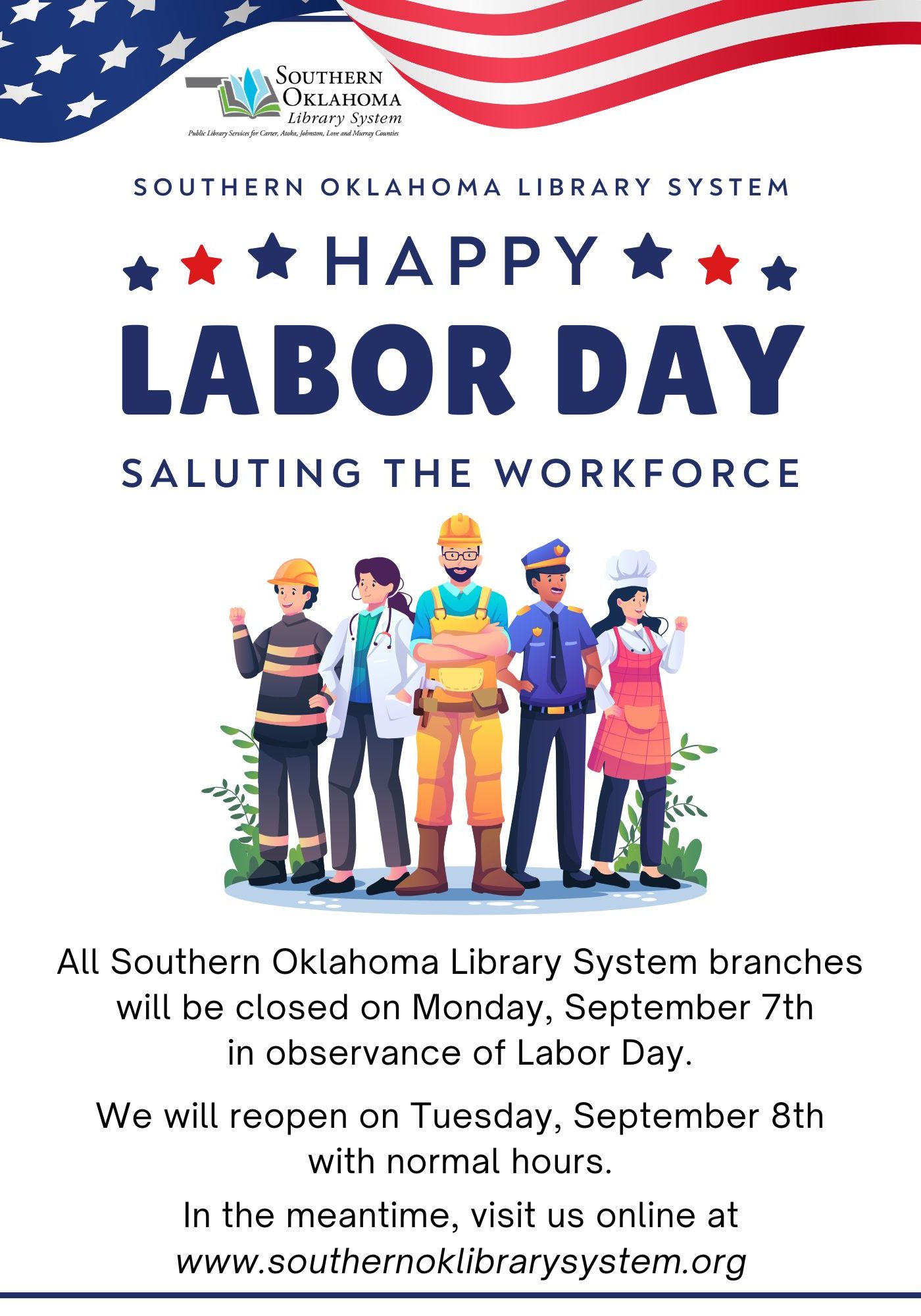 Southern Oklahoma Library System Labor Day flyer. All branches closed Monday, September 7th, reopening Tuesday, September 8th with normal hours. Visit www.southernoklibrarysystem.org. Illustration of five workers: firefighter, doctor, construction worker, police officer, and chef.