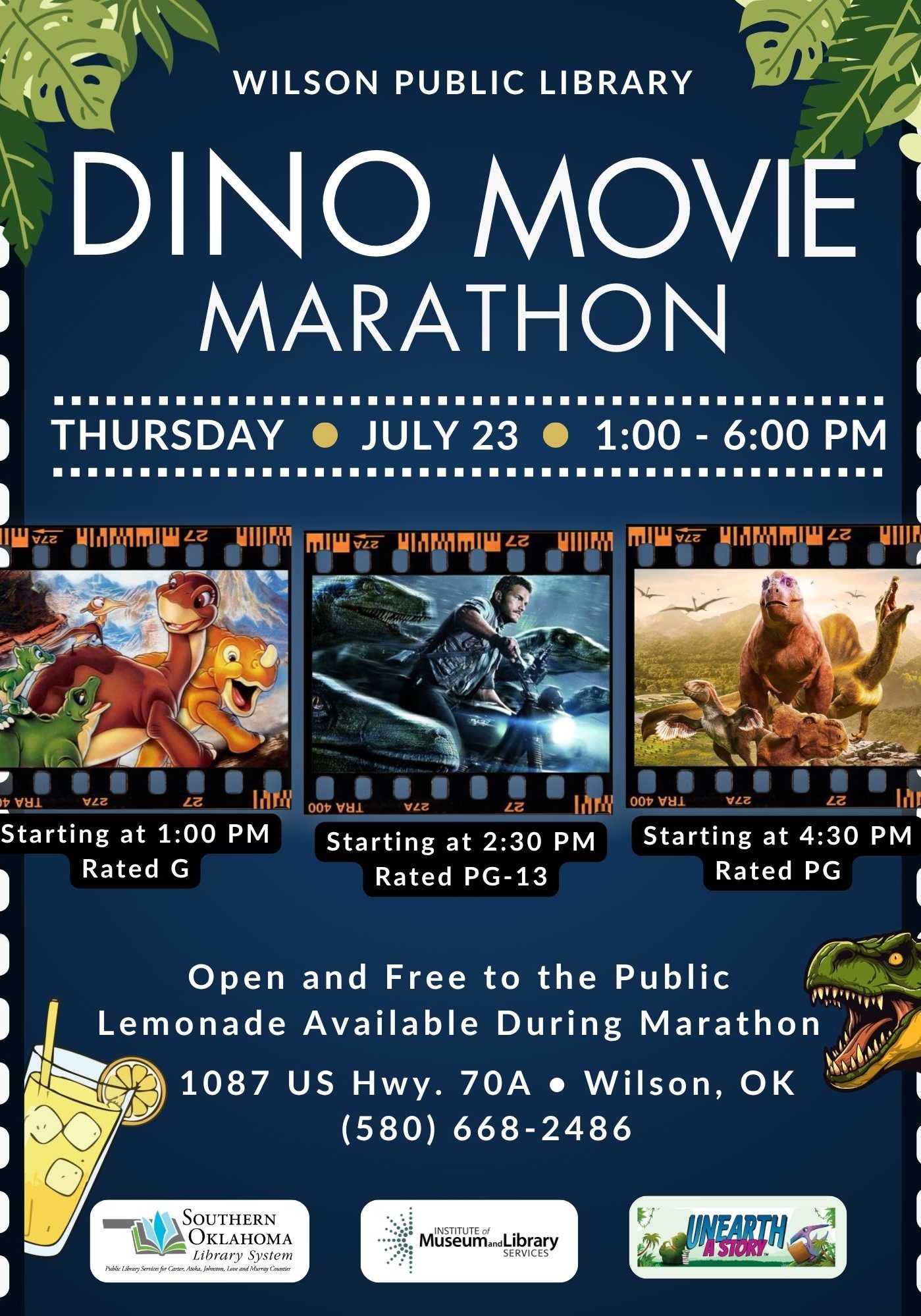 Flyer for Wilson Public Library's Dino Movie Marathon, Thursday, July 23, 1–6 PM. Shows three dinosaur movie stills with showtimes and ratings (1:00 PM G, 2:30 PM PG-13, 4:30 PM PG). Text notes the event is free with lemonade available, lists the address (1087 US Hwy. 70A, Wilson, OK) and phone number (580) 668-2486, with sponsor logos at the bottom.