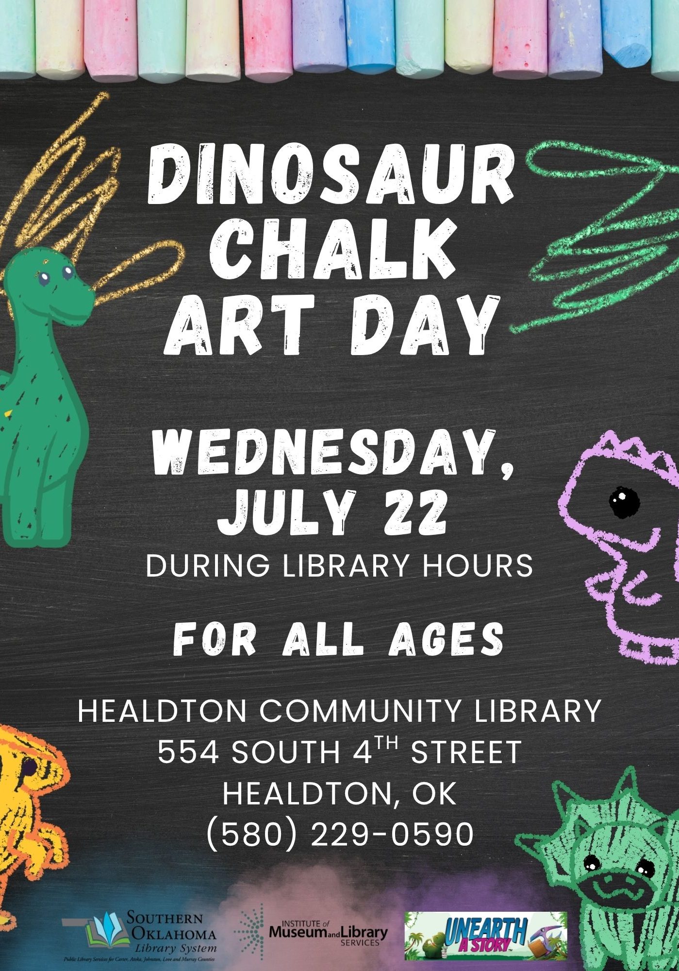 Flyer for Dinosaur Chalk Art Day at Healdton Community Library, Wednesday, July 22, during library hours, for all ages. Address: 554 South 4th Street, Healdton, OK. Phone: (580) 229-0590. Chalkboard background with colorful cartoon dinosaur drawings and chalk sticks along the top.