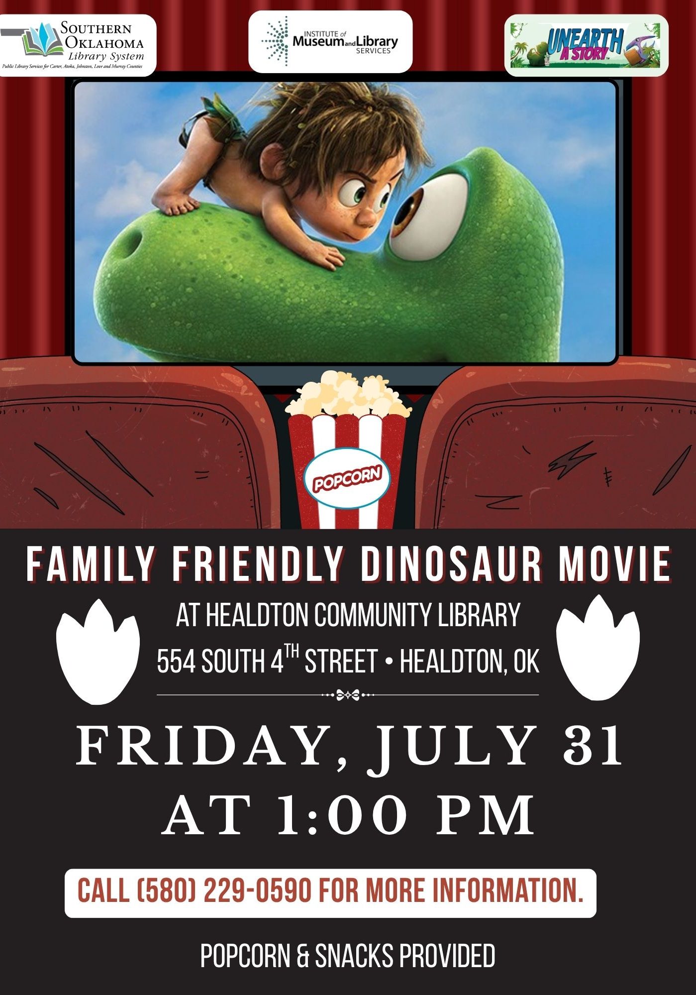 Flyer for a family-friendly dinosaur movie event at Healdton Community Library, 554 South 4th Street, Healdton, OK, Friday, July 31 at 1:00 PM. Call (580) 229-0590 for details; popcorn and snacks provided. Features an image of a boy and dinosaur from "The Good Dinosaur" on a theater screen, with logos for the Southern Oklahoma Library System, IMLS, and "Unearth a Story."