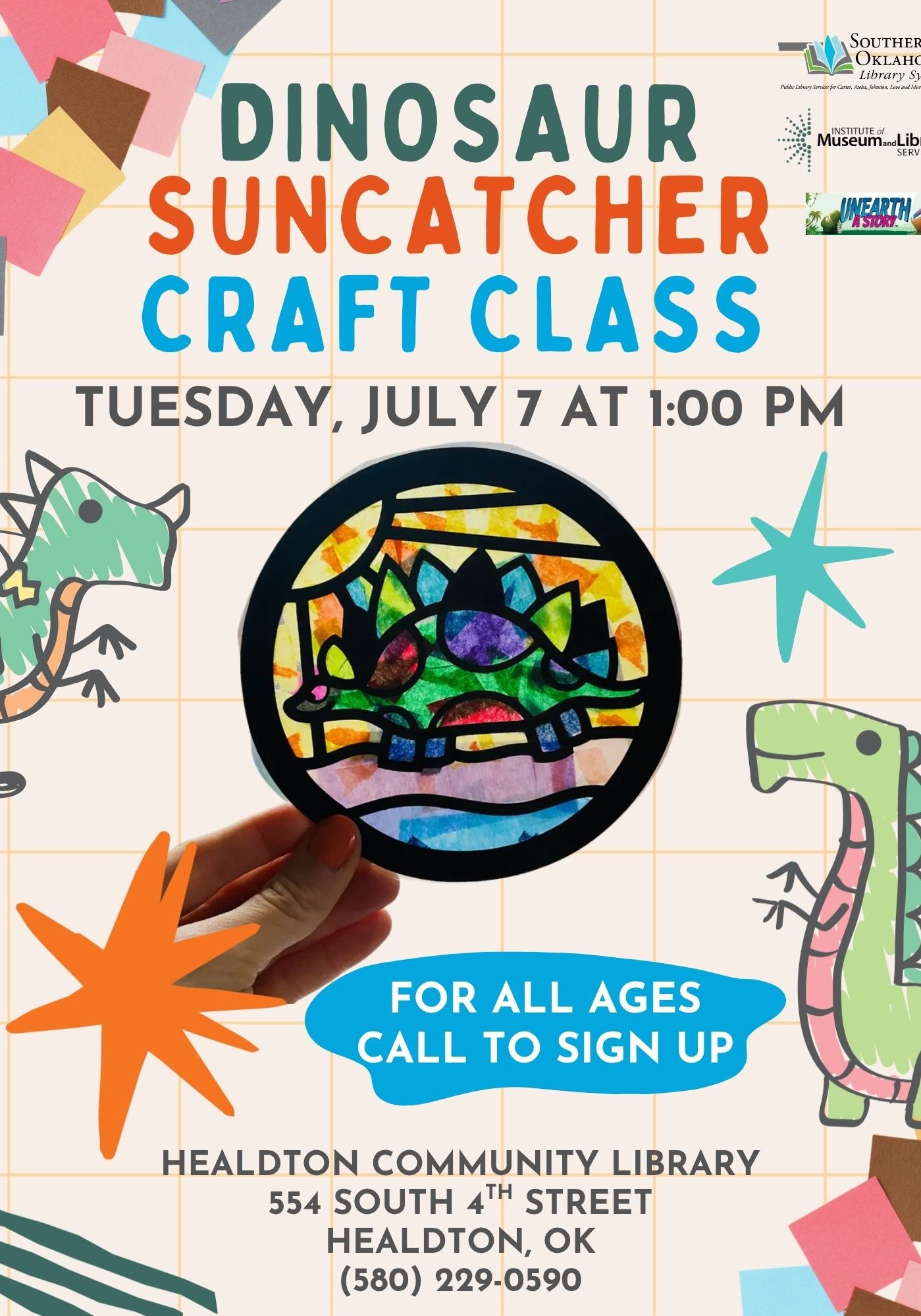 Flyer for a Dinosaur Suncatcher Craft Class at Healdton Community Library, Tuesday, July 7 at 1:00 PM, for all ages. A hand holds a stegosaurus-shaped tissue paper suncatcher, surrounded by dinosaur illustrations and colorful paper scraps.