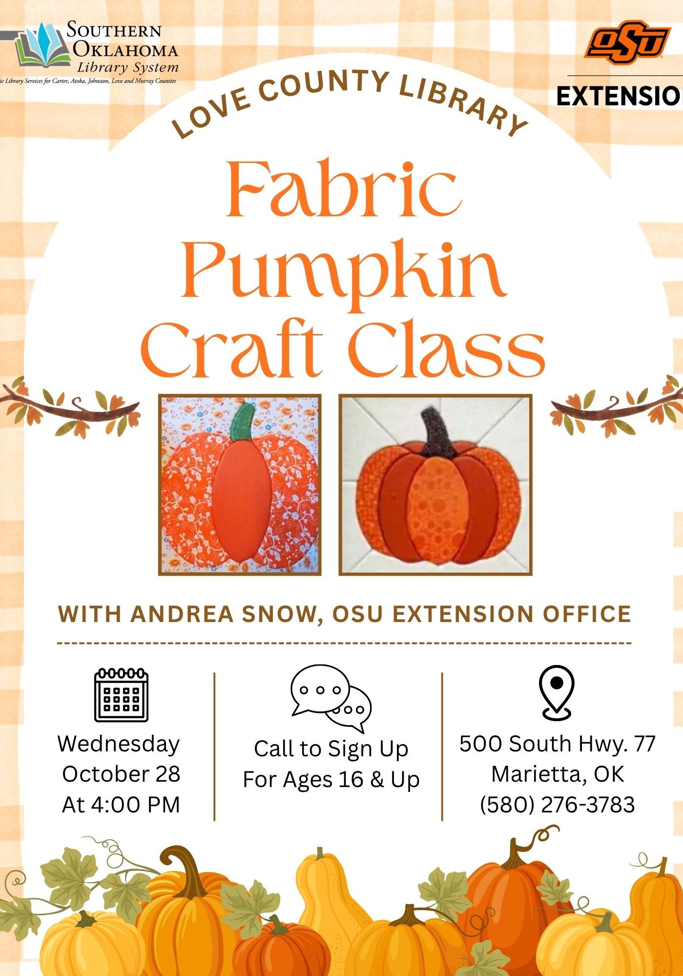 Flyer for a Fabric Pumpkin Craft Class, Wednesday, October 28 at 4 PM, at Love County Library in Marietta, OK. Ages 16 and up; call (580) 276-3783 to sign up.