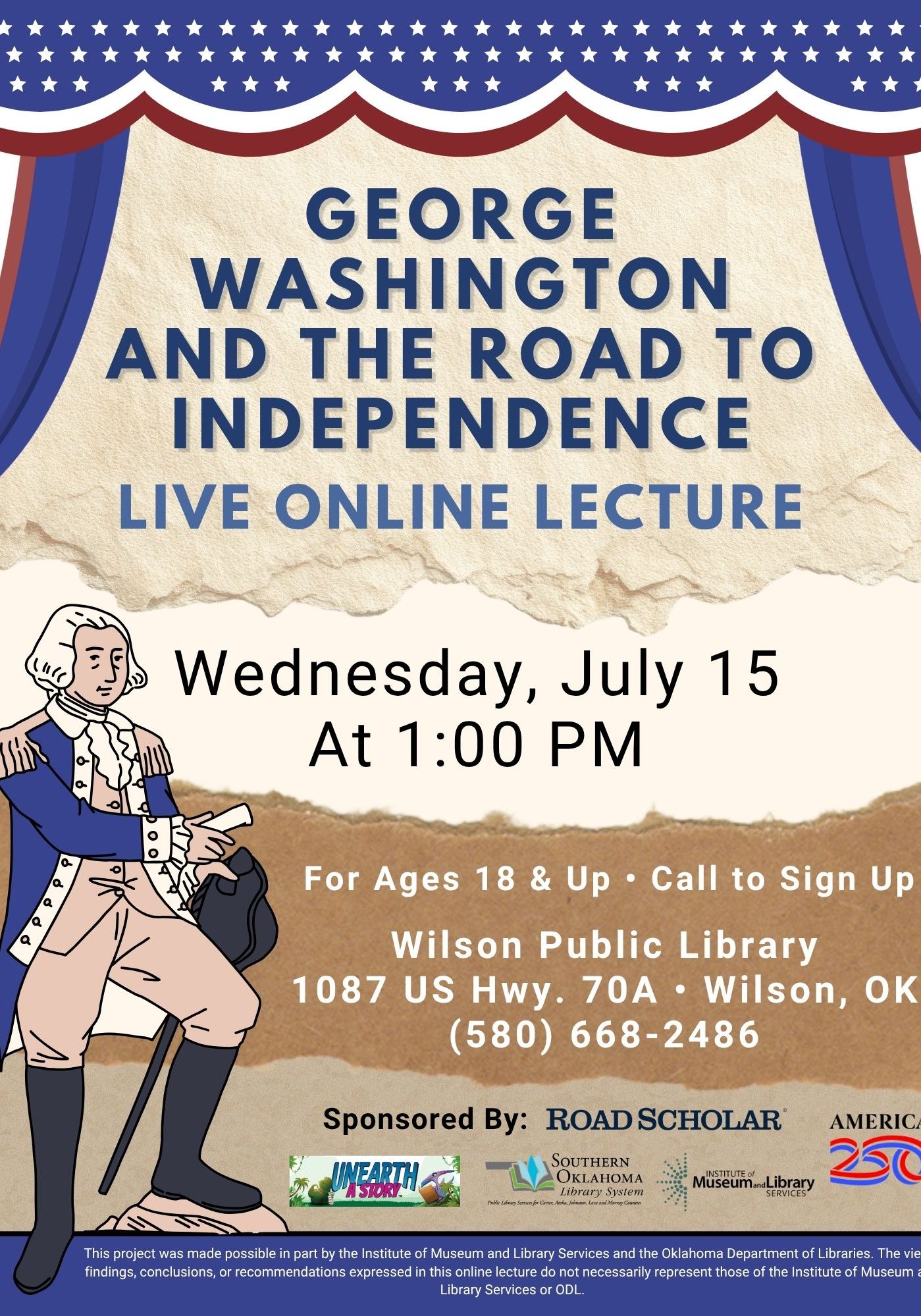 "History of America Online Lectures: George Washington and the Road to Independence," July 15 at 1:00 PM, for ages 18+, at Wilson Public Library, 1087 US Hwy. 70A, Wilson, OK. Features a painting of Washington crossing the Delaware and an American flag background