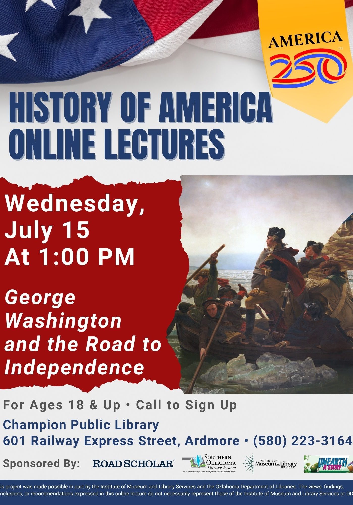 Flyer for "History of America Online Lectures: George Washington and the Road to Independence," Wednesday, July 15 at 1:00 PM, for ages 18+, at Champion Public Library, Ardmore. Features a painting of Washington crossing the Delaware and an American flag background.