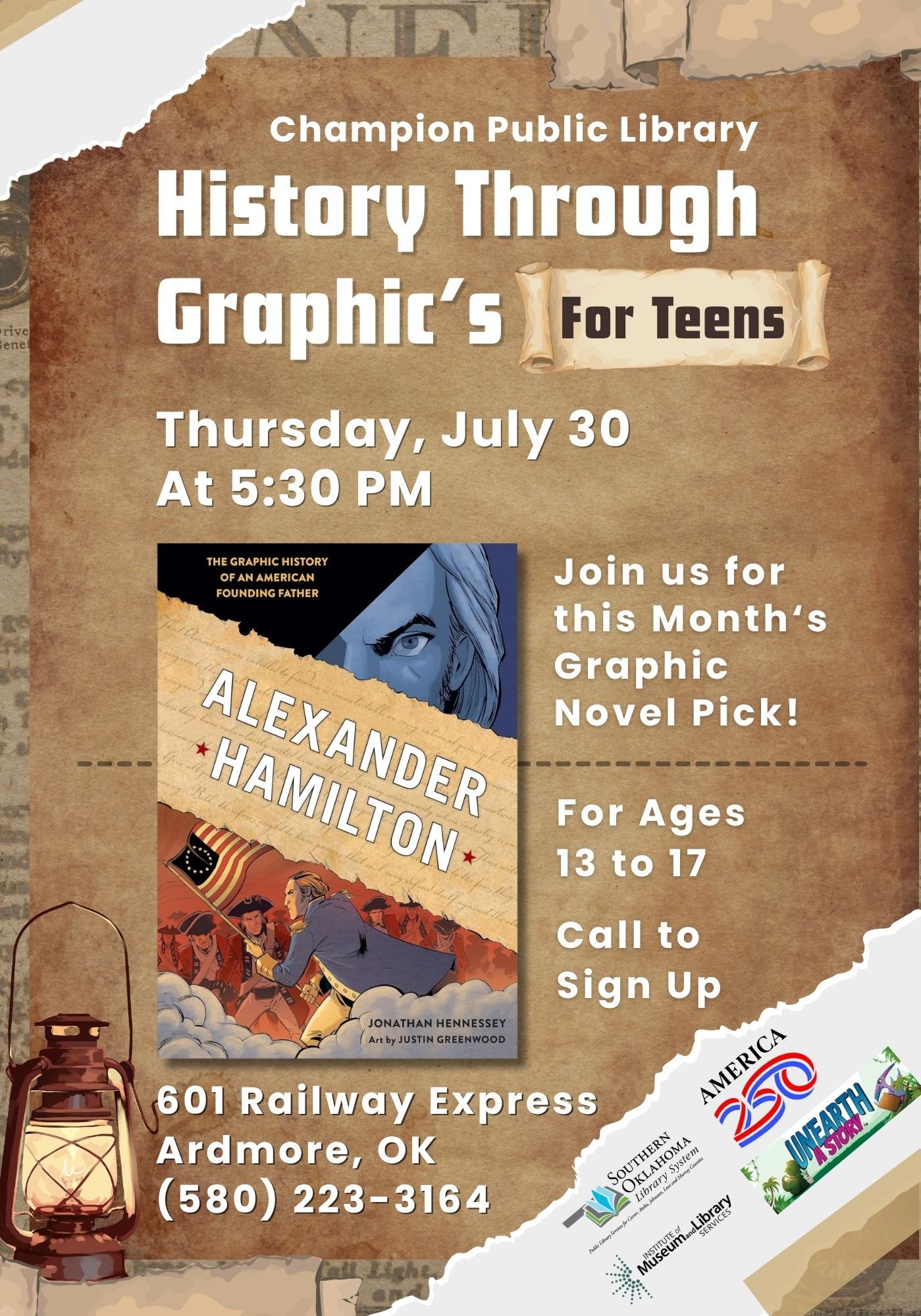 Vintage newspaper-themed flyer for Champion Public Library's "History Through Graphics for Teens," featuring the graphic novel cover "Alexander Hamilton: The Graphic History of an American Founding Father" and a lantern illustration. Text: Thursday, July 30 at 5:30 PM, for ages 13 to 17. Call to sign up. 601 Railway Express, Ardmore, OK, (580) 223-3164.