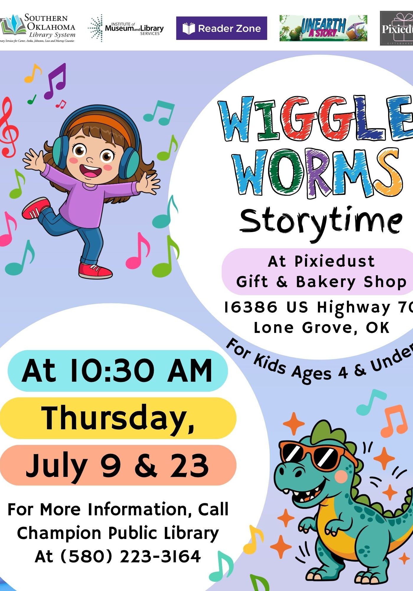 "Flyer for Wiggle Worms Storytime, for kids ages 4 and under, 10:30 AM Thursday, July 9 & 23, at Pixiedust Gift & Bakery Shop, Lone Grove, OK. Call Champion Public Library at (580) 223-3164 for details.