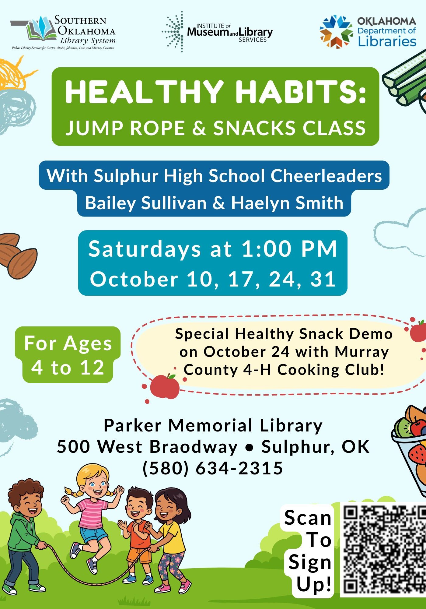 Flyer for Healthy Habits: Jump Rope & Snacks Class, Saturdays at 1 PM (Oct 10, 17, 24, 31), for ages 4–12, at Parker Memorial Library in Sulphur, OK. Call (580) 634-2315 or scan the QR code to sign up.