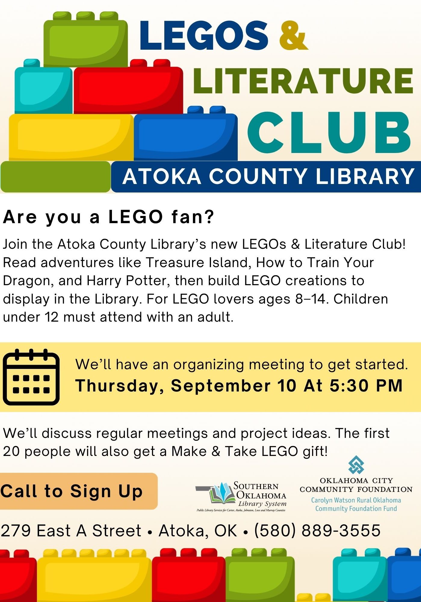 Flyer for Atoka County Library's LEGOs & Literature Club, decorated with colorful LEGO bricks. Announces an organizing meeting Thursday, September 10 at 5:30 PM for ages 8–14 (under 12 with an adult). First 20 attendees get a LEGO gift. Call (580) 889-3555 to sign up. Address: 279 East A Street, Atoka, OK