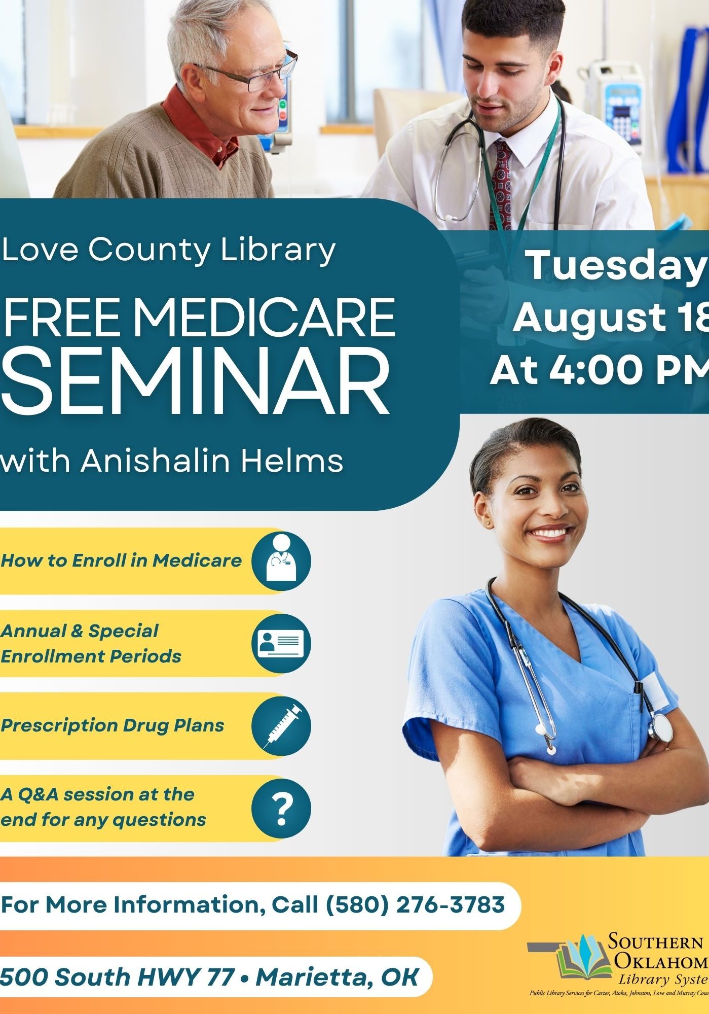 Flyer for a Free Medicare Seminar with Anishalin Helms at Love County Library, 500 South HWY 77, Marietta, OK. Tuesday, August 18 at 4:00 PM. Call (580) 276-3783 for info. Topics: Medicare enrollment, enrollment periods, prescription drug plans, and Q&A. Photos show an older man with a doctor, and a smiling nurse with a stethoscope.