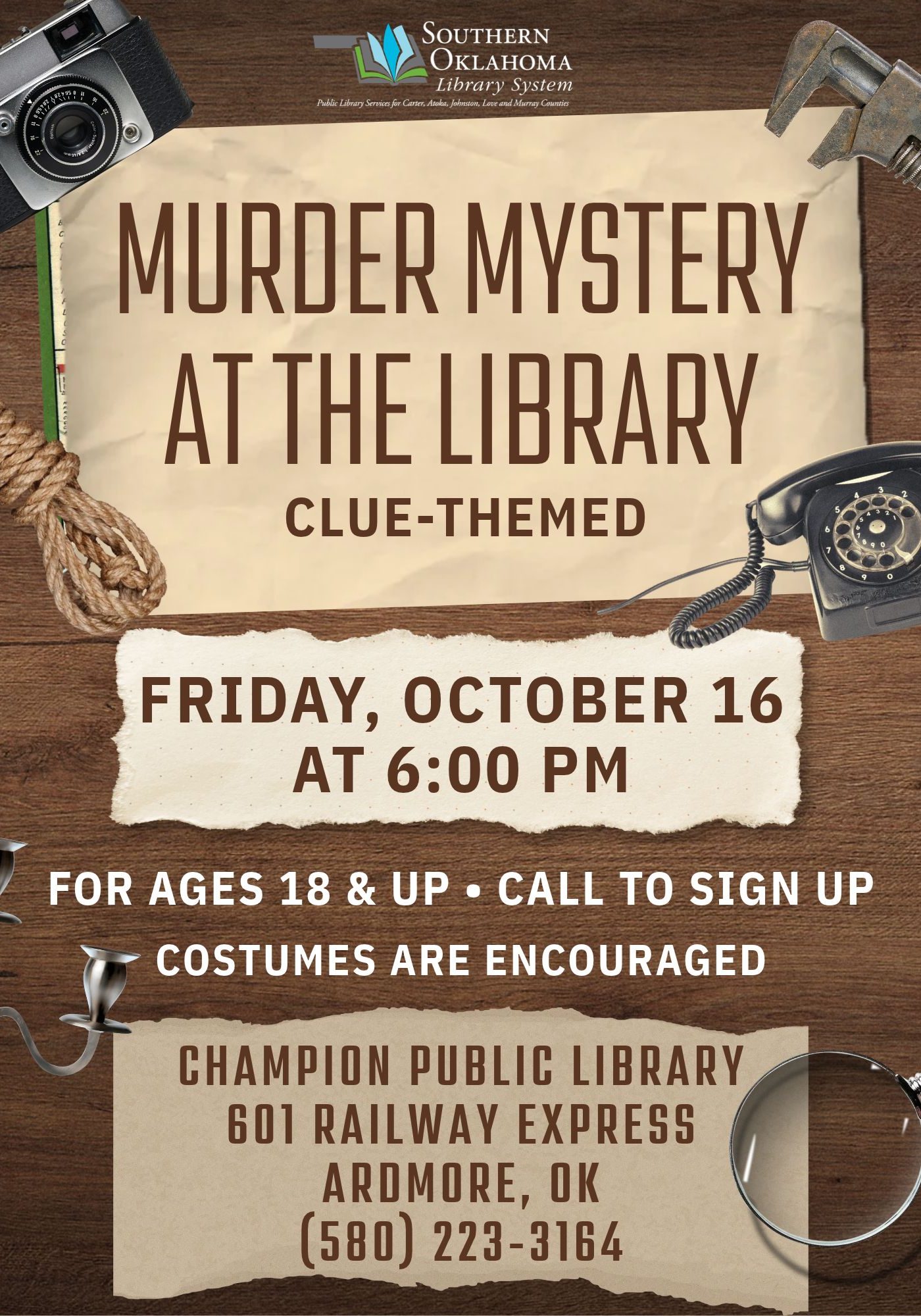 Flyer with vintage detective props on a wooden table. Clue-themed Murder Mystery at Champion Public Library, Friday, October 16, 6 PM. Ages 18+. Call (580) 223-3164 to sign up.