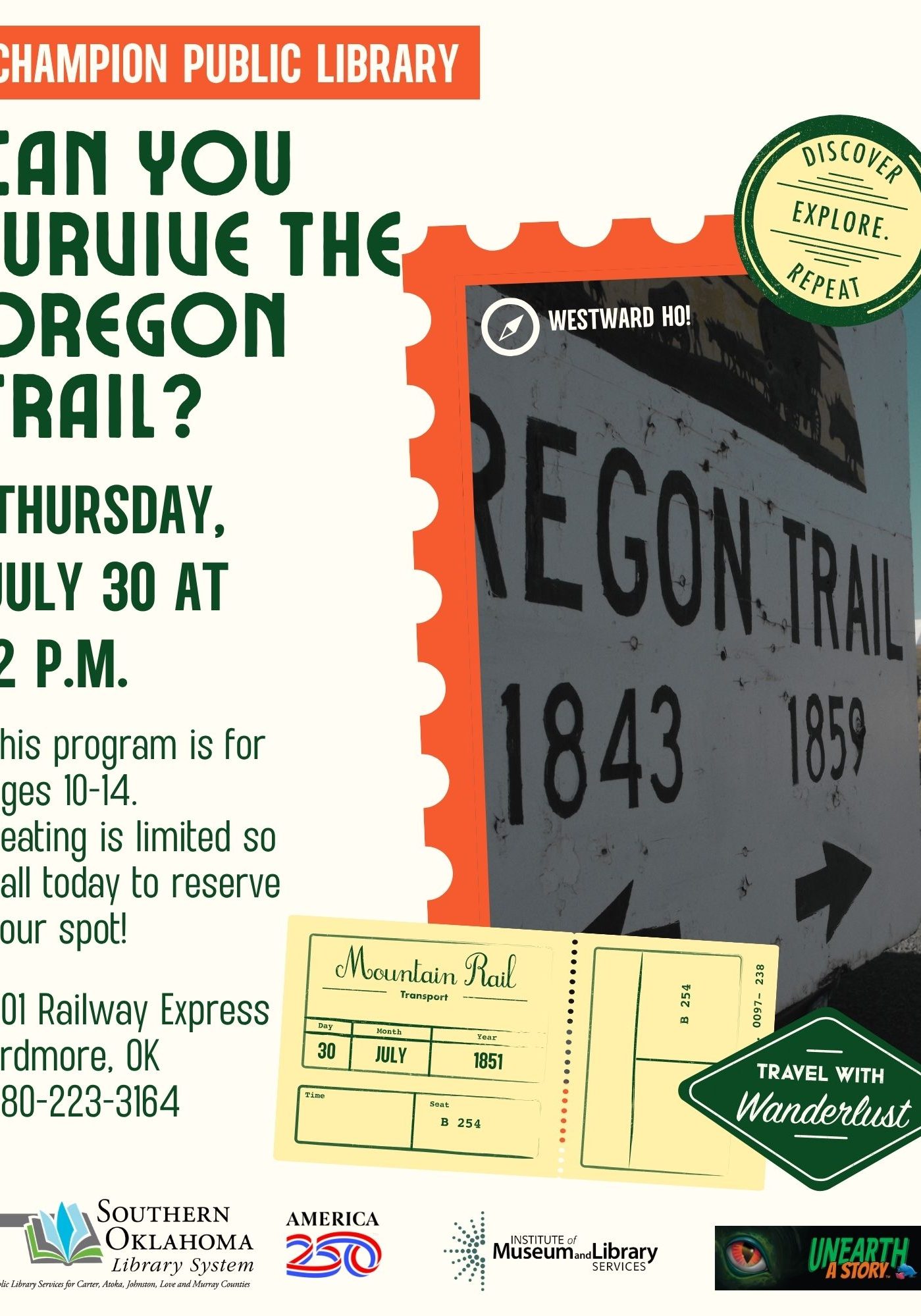 Flyer for Champion Public Library's "Can You Survive the Oregon Trail?" event, featuring a travel-themed photo of an Oregon Trail road sign and a vintage train ticket. Text: Thursday, July 30 at 2 P.M., ages 10-14. Call 580-223-3164 to reserve a spot. 601 Railway Express, Ardmore, OK.