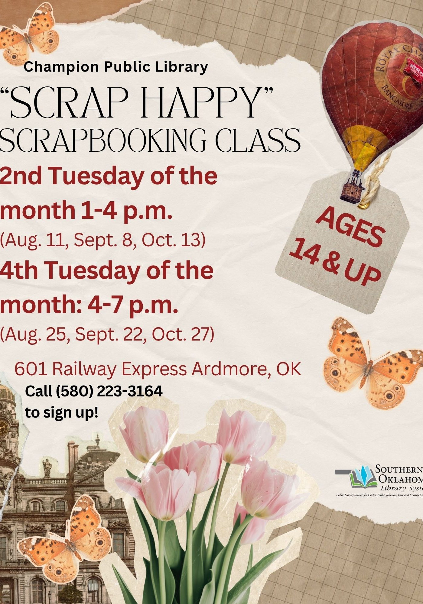 Flyer for the 'Scrap Happy' Scrapbooking Class at Champion Public Library, ages 14 and up. Meets 2nd Tuesdays 1-4 PM (Aug. 11, Sept. 8, Oct. 13) and 4th Tuesdays 4-7 PM (Aug. 25, Sept. 22, Oct. 27). Address: 601 Railway Express, Ardmore, OK, (580) 223-3164. Vintage collage style with butterflies, tulips, a hot air balloon, and an old European building.