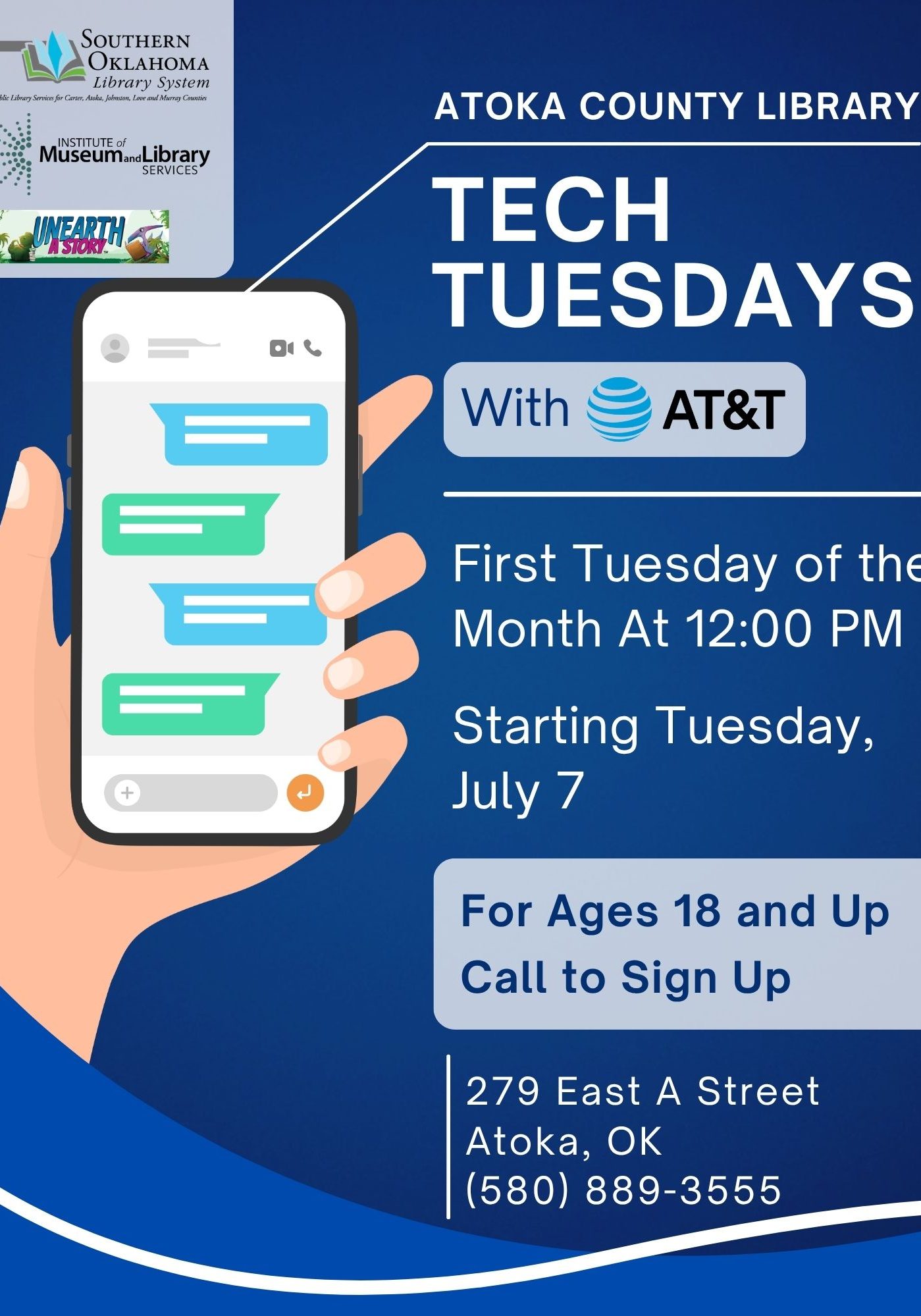 Blue flyer for Tech Tuesdays with AT&T at Atoka County Library, held the first Tuesday of the month at 12:00 PM, starting July 7, for ages 18 and up. An illustration shows a hand holding a smartphone with a text messaging conversation on screen. Address: 279 East A Street, Atoka, OK, (580) 889-3555