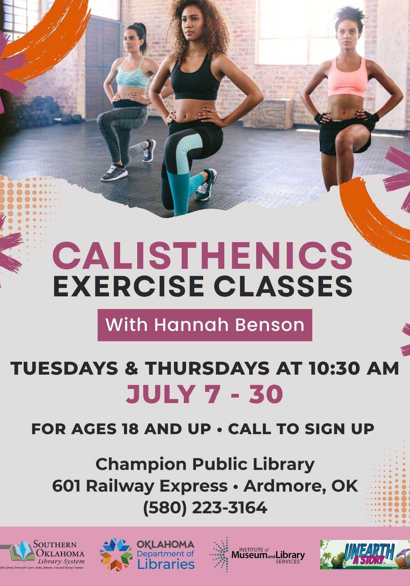 Flyer for Calisthenics Exercise Classes with Hannah Benson at Champion Public Library, Tuesdays and Thursdays at 10:30 AM, July 7–30, for ages 18 and up. Photo shows three women doing lunge exercises in a gym. Address: 601 Railway Express, Ardmore, OK, (580) 223-3164.