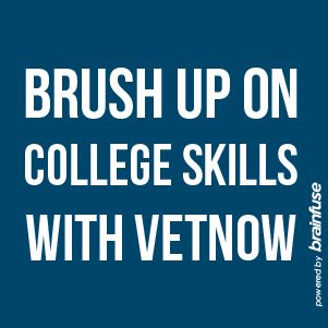 Brush up on college skills with VetNow