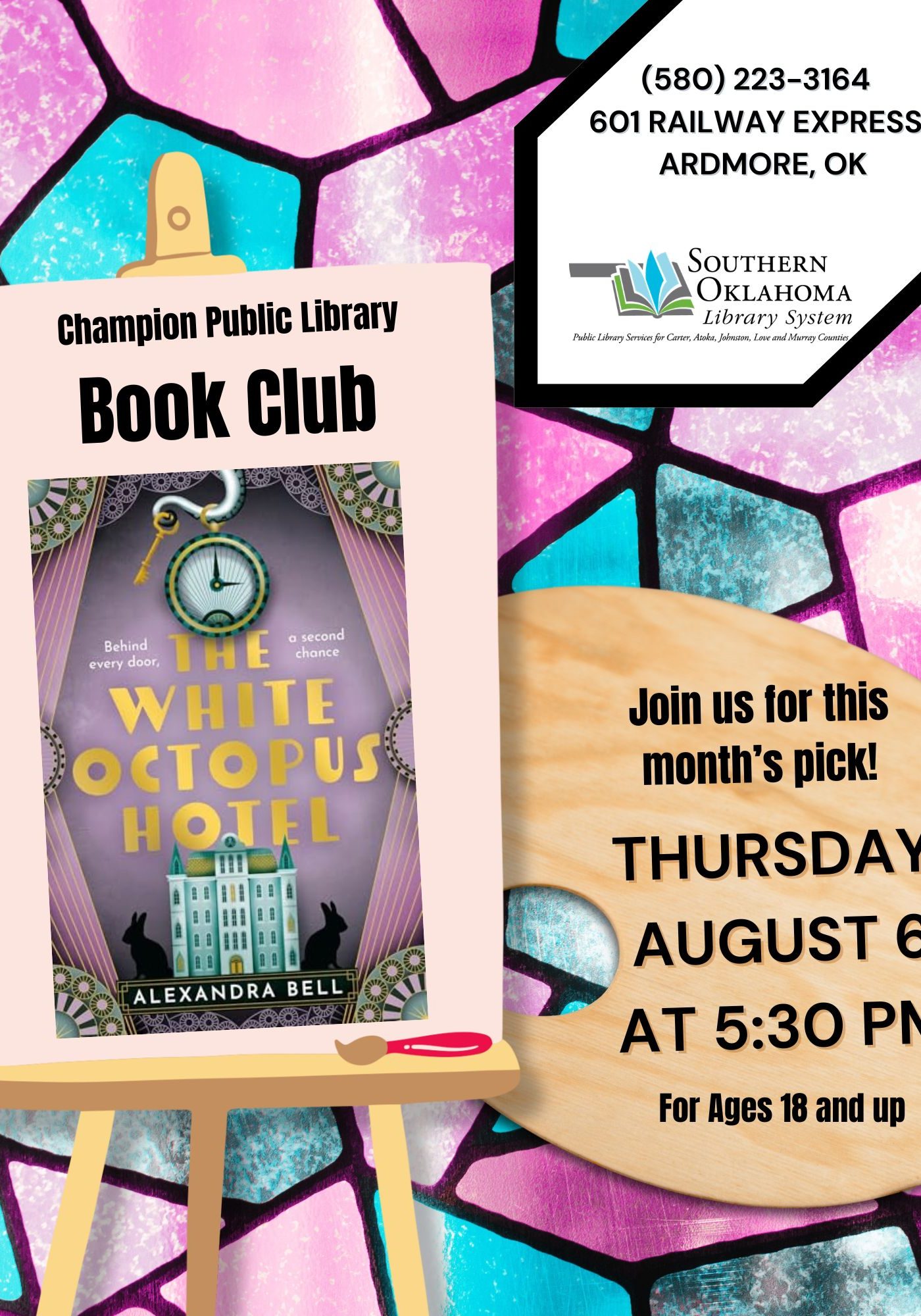 Flyer for Champion Public Library Book Club, featuring the cover of 'The White Octopus Hotel' by Alexandra Bell on an easel. Event details: Thursday, August 6 at 5:30 PM, ages 18+. Southern Oklahoma Library System logo and contact info: (580) 223-3164, 601 Railway Express, Ardmore, OK.