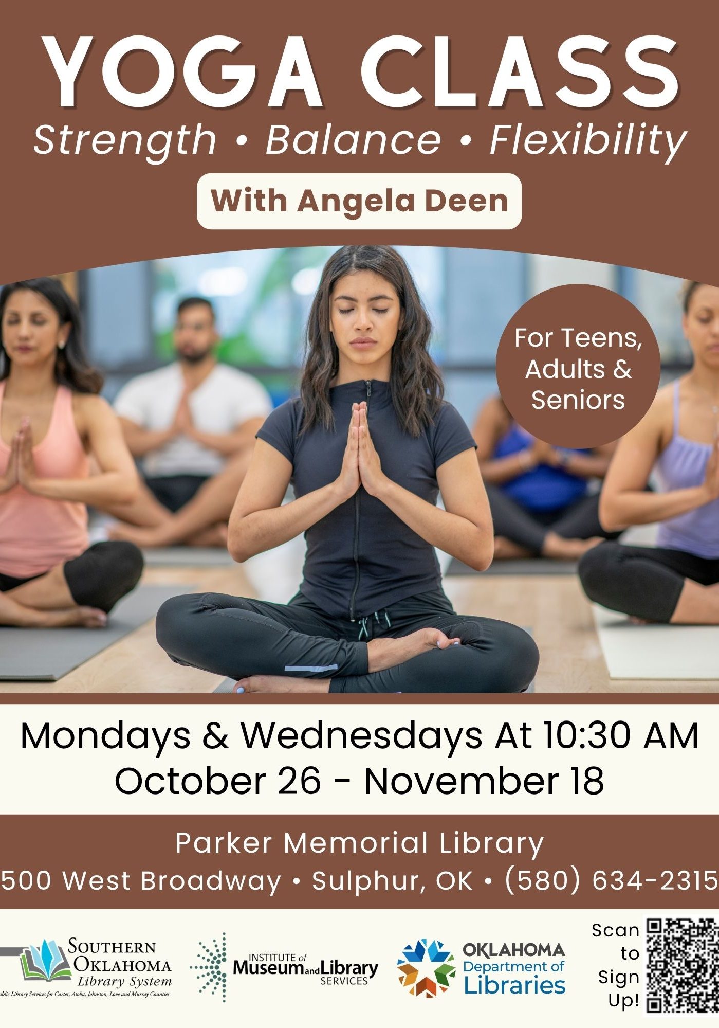 Flyer for a yoga class with Angela Deen, for teens, adults, and seniors, shown over a photo of people sitting cross-legged with hands at their chests. Mondays and Wednesdays at 10:30 AM, October 26–November 18, at Parker Memorial Library, 500 West Broadway, Sulphur, OK. Phone: (580) 634-2315. A QR code is provided to sign up.